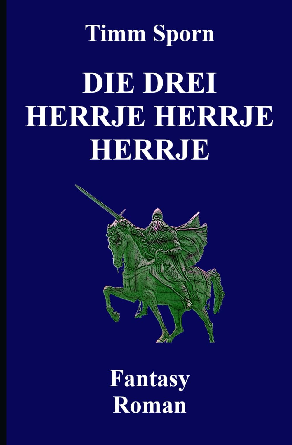 DIE DREI HERRJE HERRJE HERRJE: EINFACH IRGENDWAS MIT DREI book