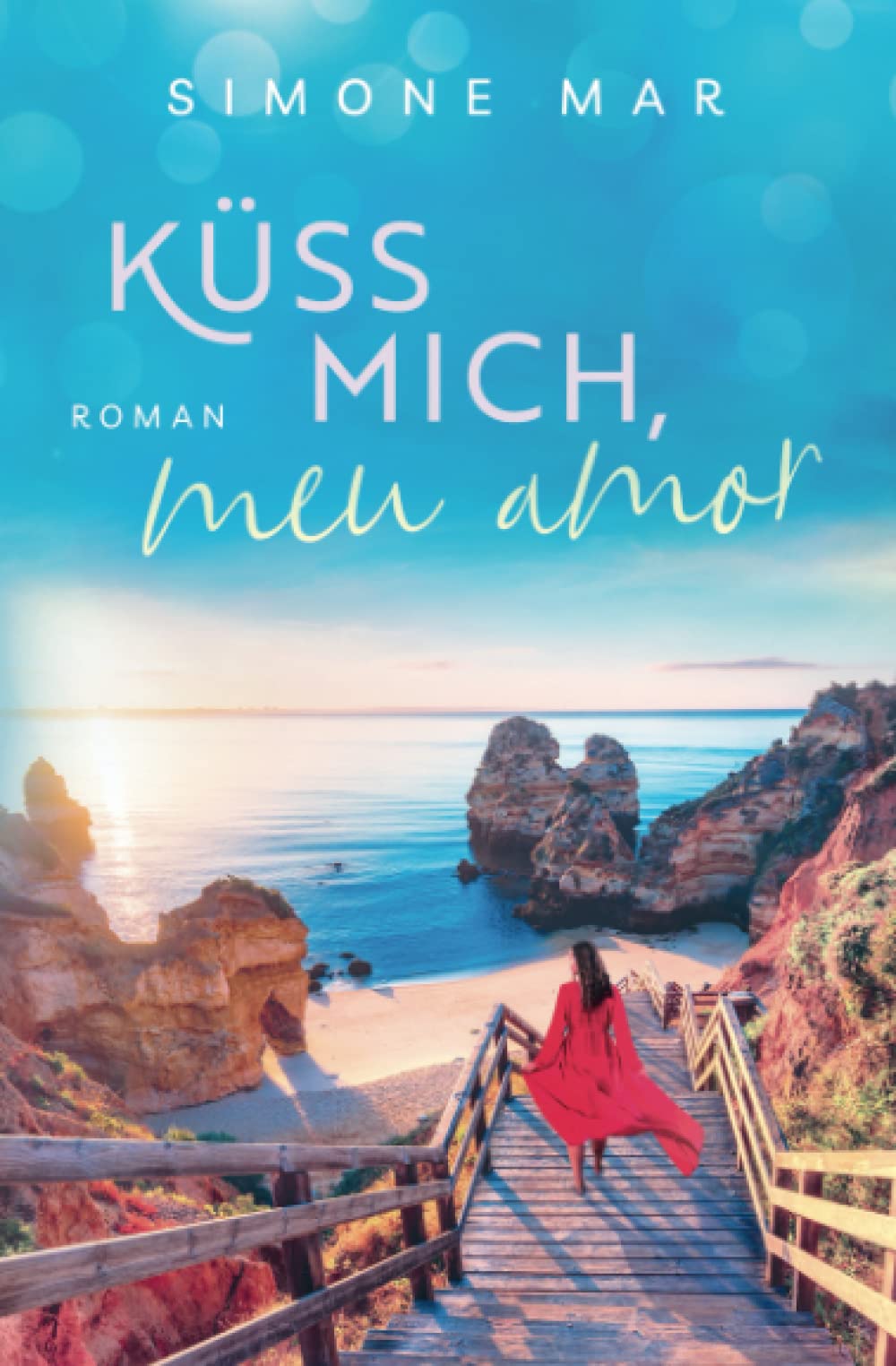 Küss mich, meu amor (Verliebt auf Portugiesisch: Die Liebesroman-Reihe aus Mar-do-Tação!, Band 1) Holiday Reading