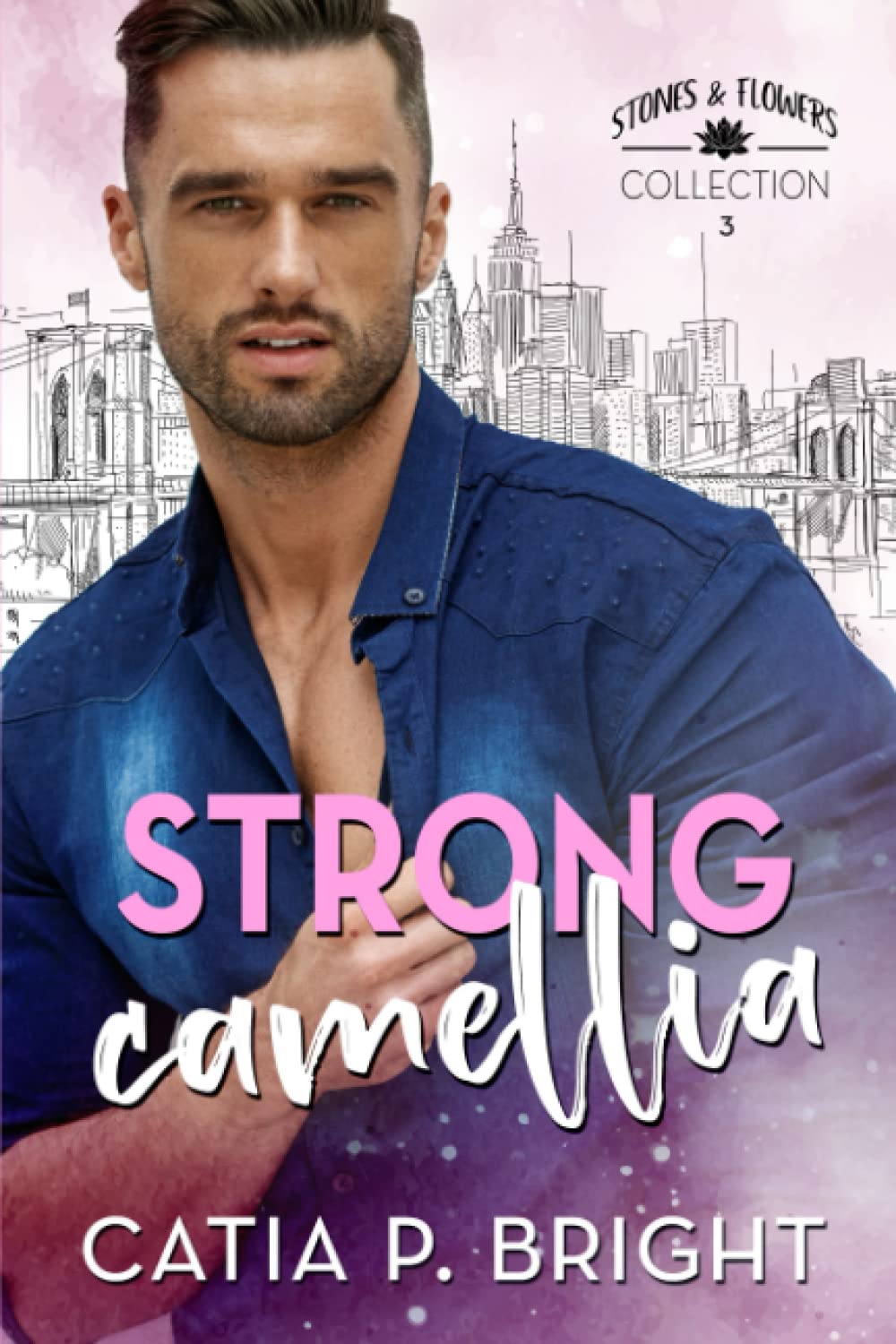 Strong Camellia: Stones & Flowers Collection vol. 3 Contemporary literature