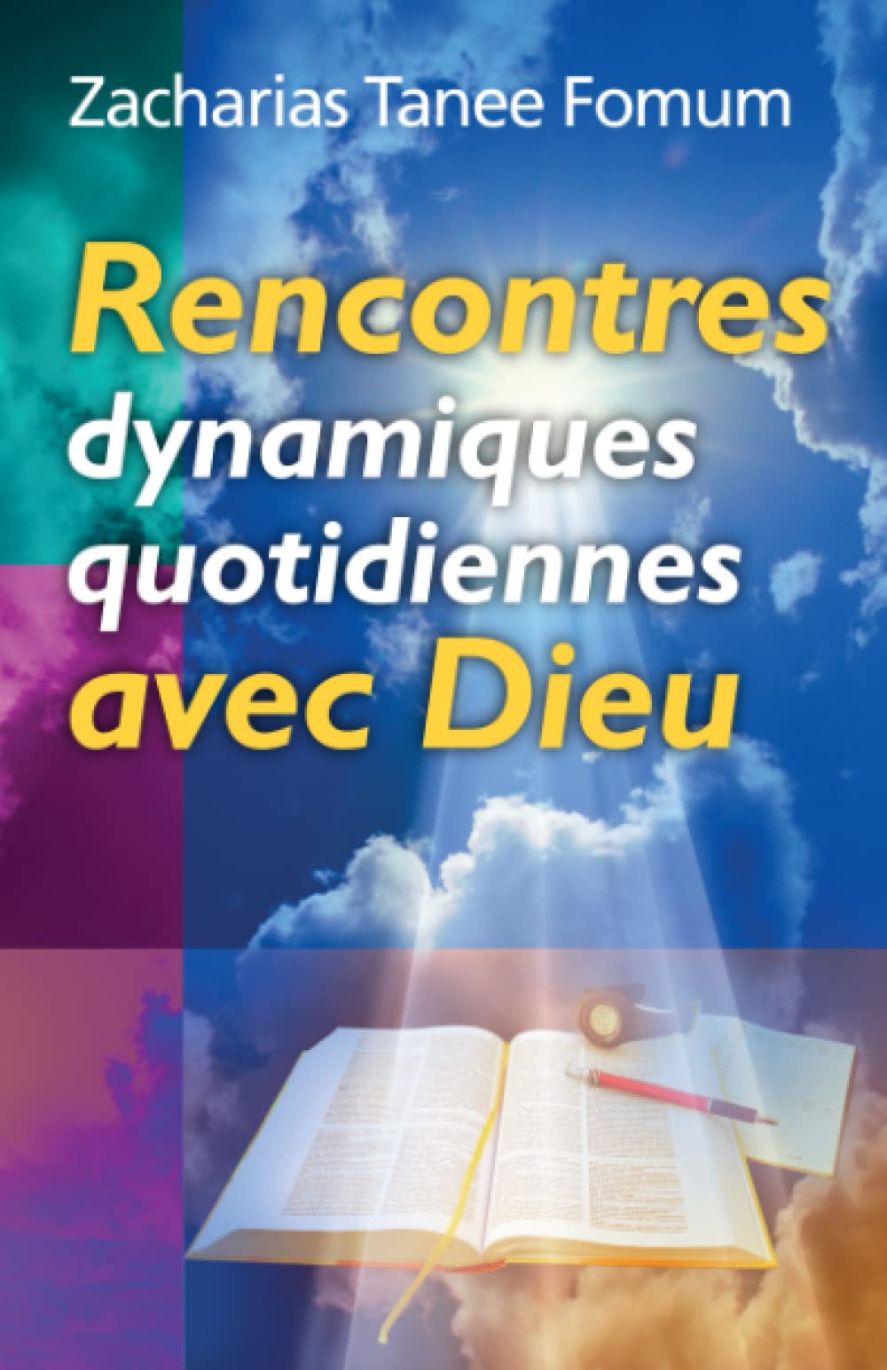 Rencontres Dynamiques Quotidiennes avec Dieu book