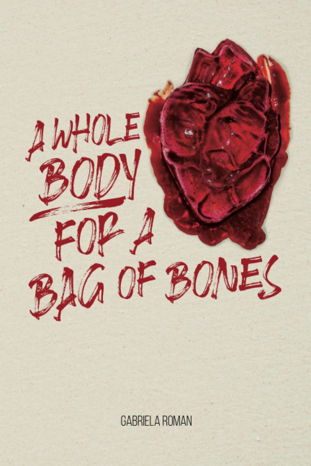 A Whole Body for a Bag of Bones Contemporary literature