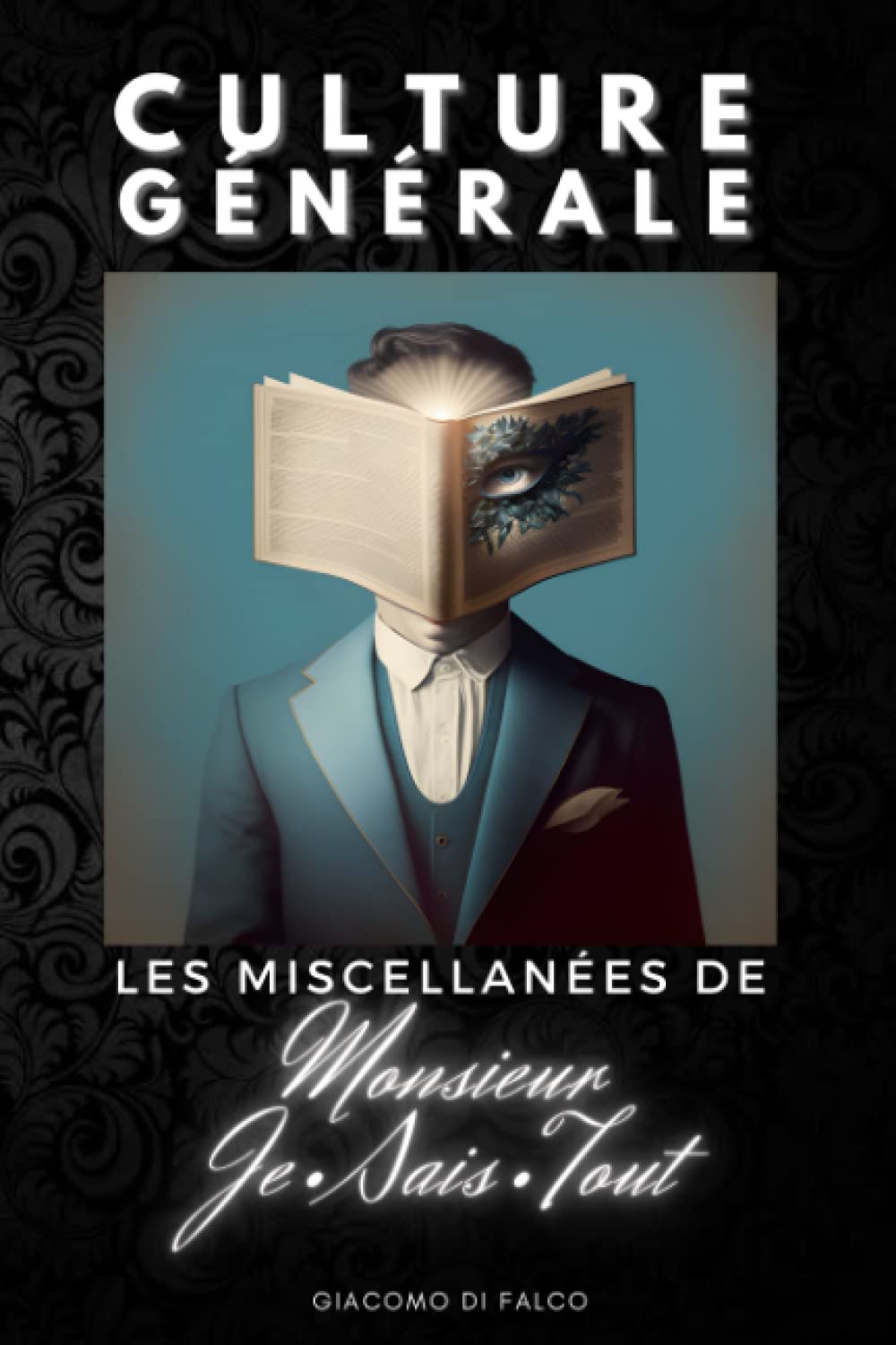 CULTURE GÉNÉRALE - Les Miscellanées de Monsieur Je-Sais-Tout Memories