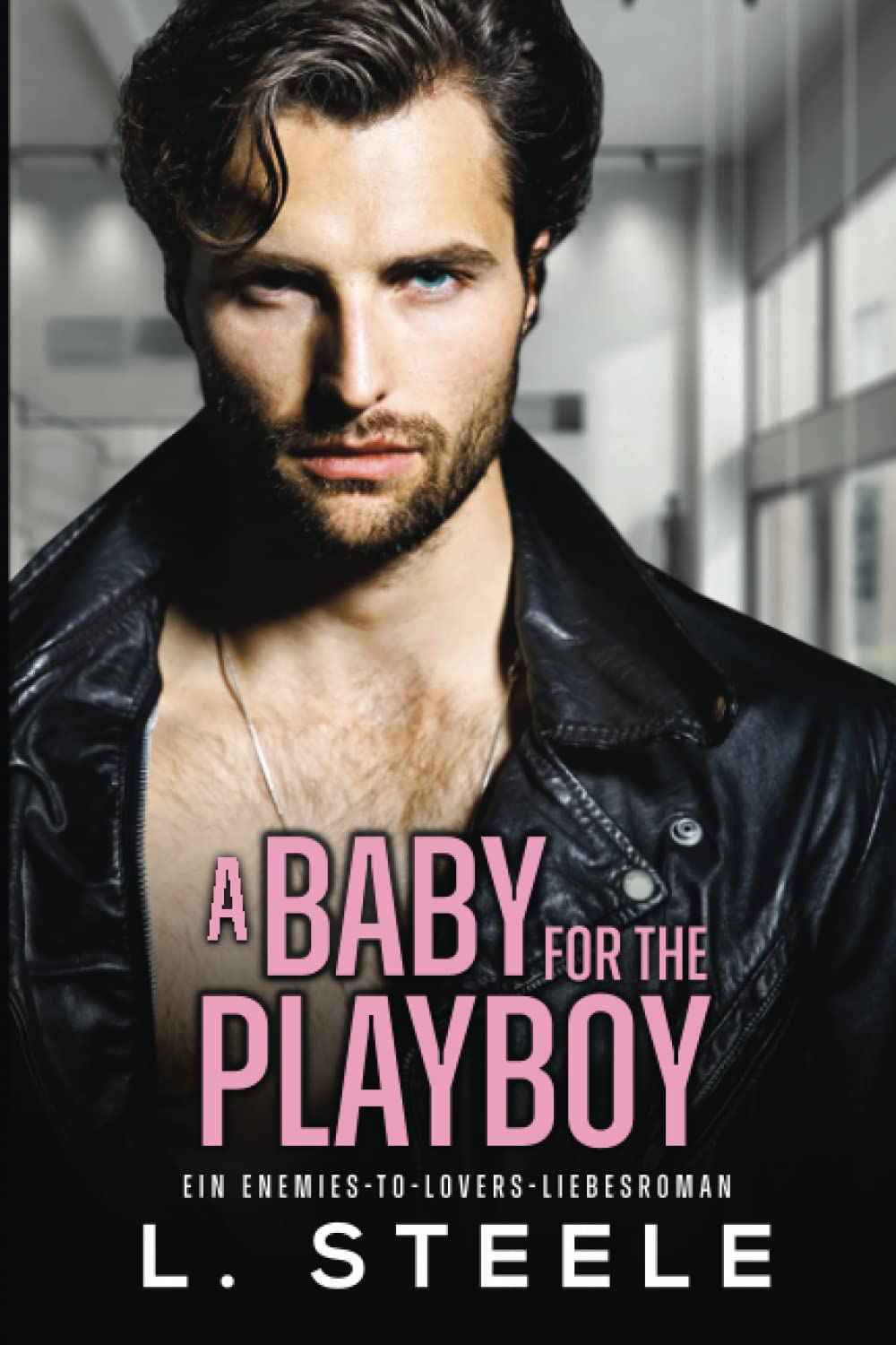 A Baby for the Playboy: Ein Enemies-to-Lovers-Liebesroman (Bad-Boy-Milliardäre) Contemporary literature