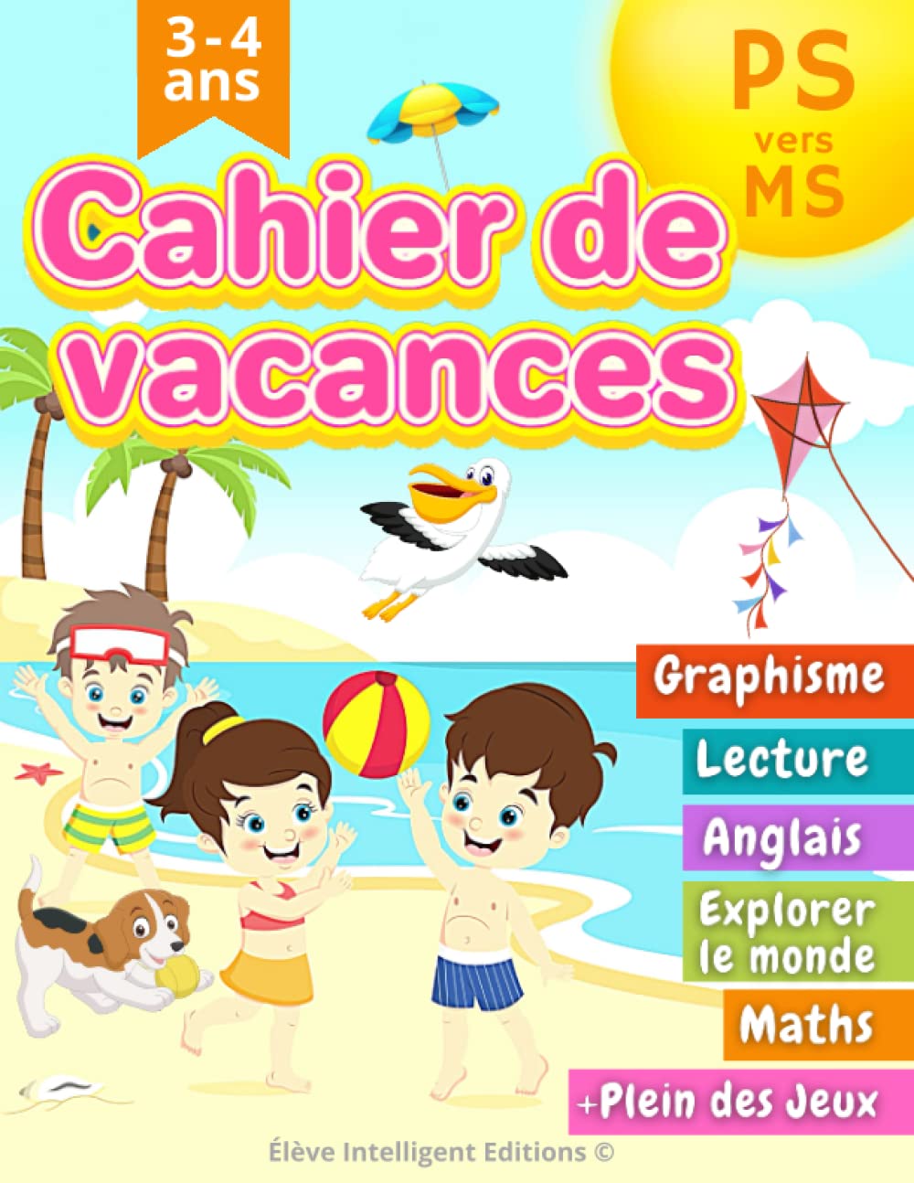 Cahier de Vacances PS vers MS: 100 Activités Simples et Ludiques tels que Graphisme, Écriture, Lecture, Maths avec plein des Jeux pour les Enfants en Maternelle Petite Section vers la Moyenne Section book