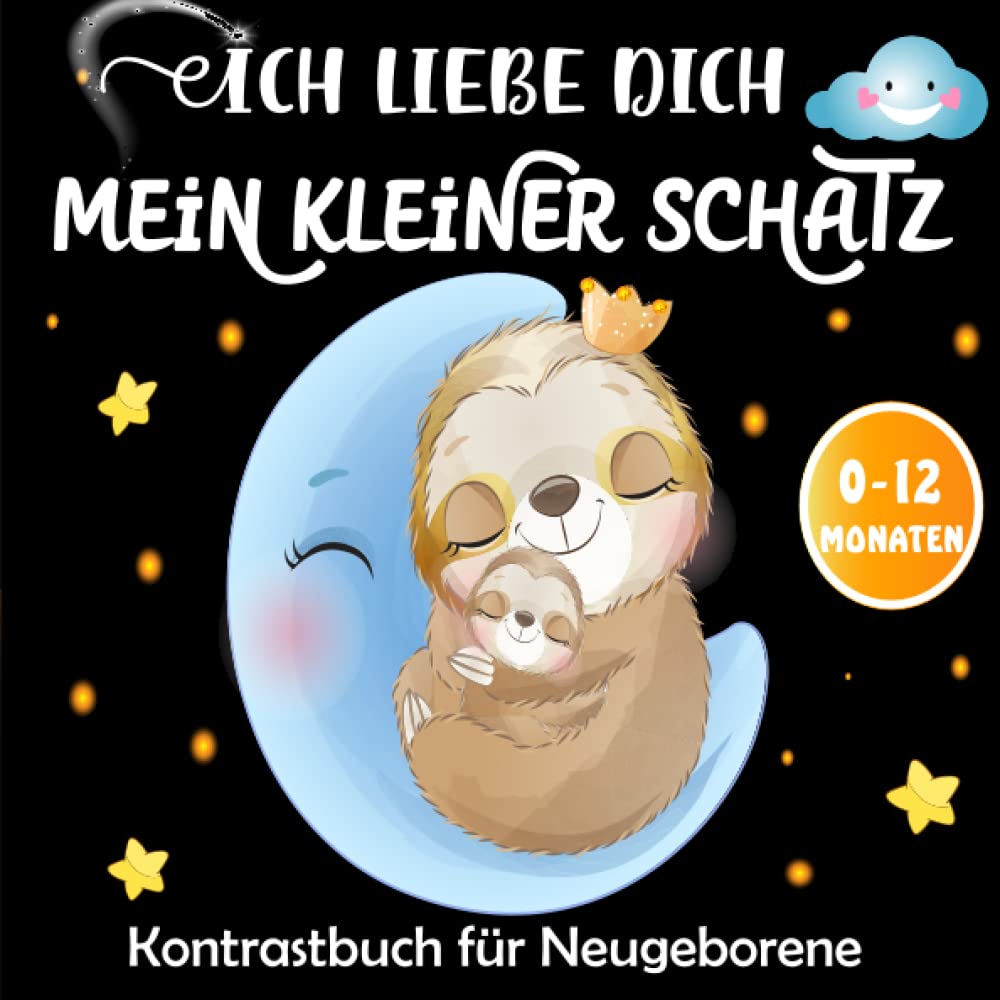 Ich Liebe Dich Mein Kleiner Schatz - Kontrastbuch für Neugeborene: Gedichte und Emotionale Sätze Mit Schönen Schwarz-Weiß-Illustrationen, um Liebe und ... zu Teilen -Montessori Kontrastkarten Baby Parents & Children