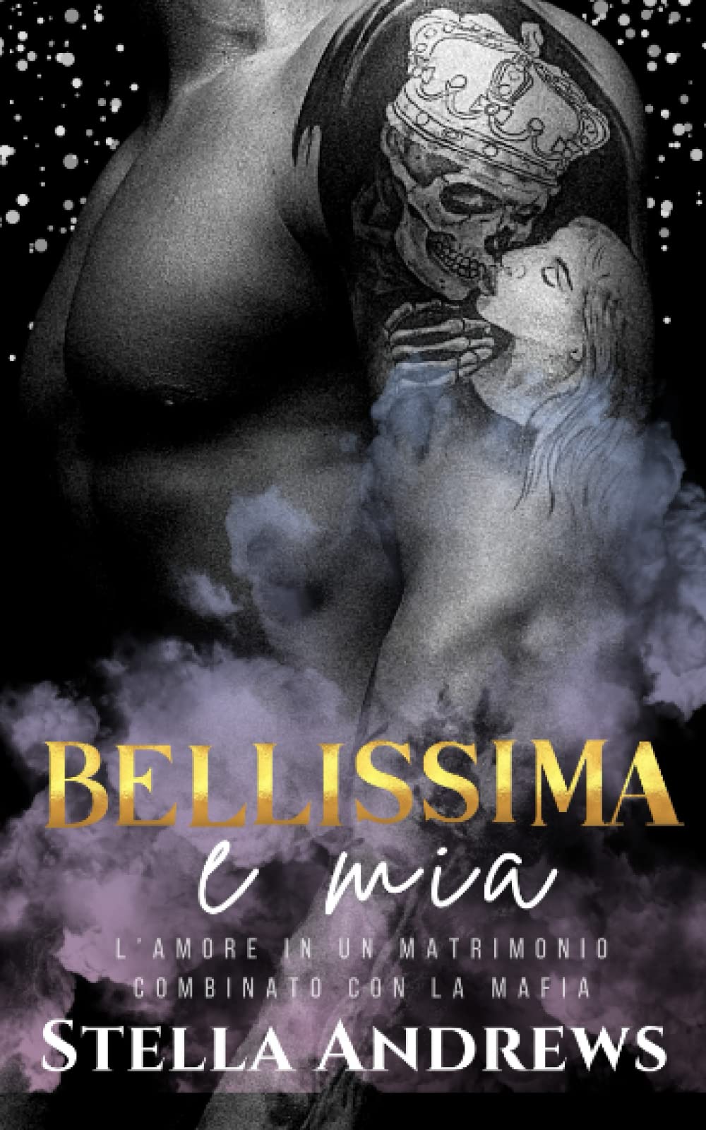 Bellissima e mia: L’amore in un matrimonio combinato con la mafia book
