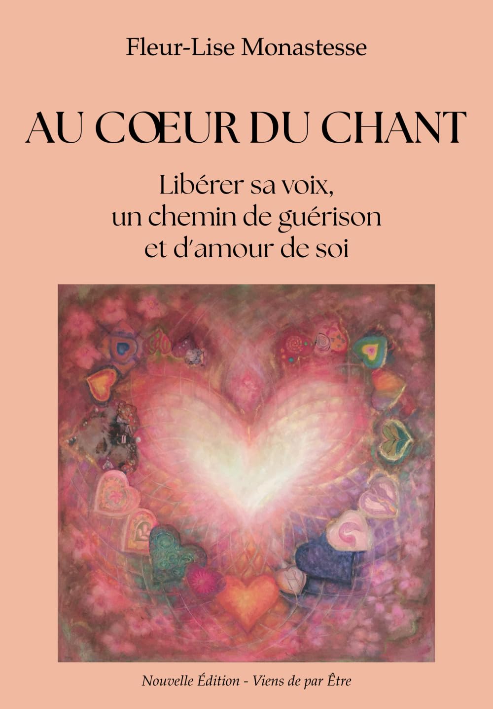 Au cœur du chant: Libérer sa voix, un chemin de guérison et d'amour de soi. book