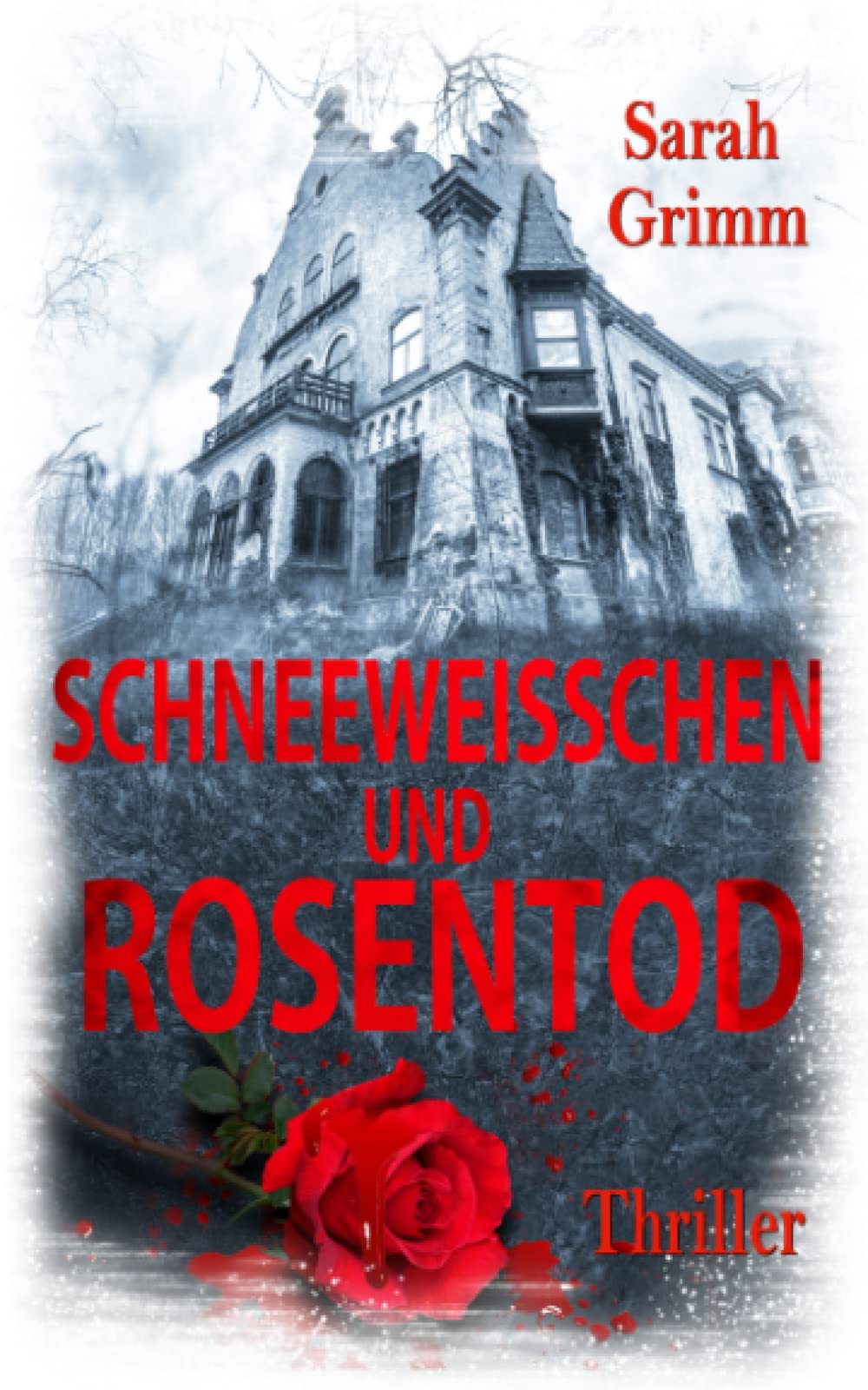 Schneeweisschen und Rosentod: Ein Fall für Katja und Matthias Detective & CSI