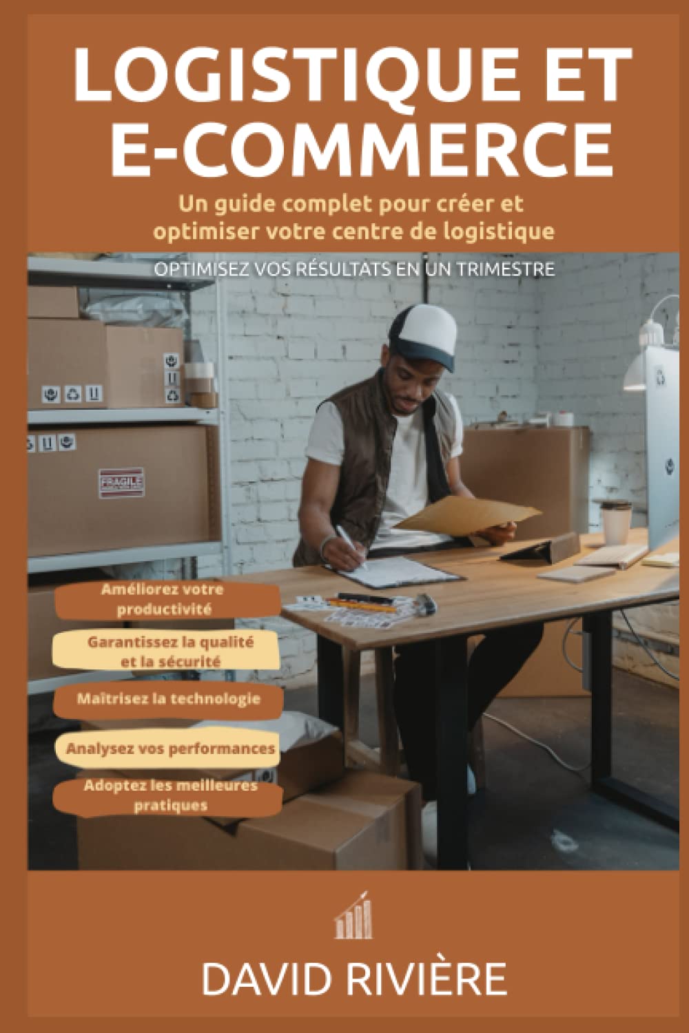 LOGISTIQUE ET E-COMMERCE : Guide complet pour créer et optimiser votre centre de logistique: e-commerce, entrepreneuriat, commerce électronique, logistique e-commerce, logistique e commerce Business, Finance & Career