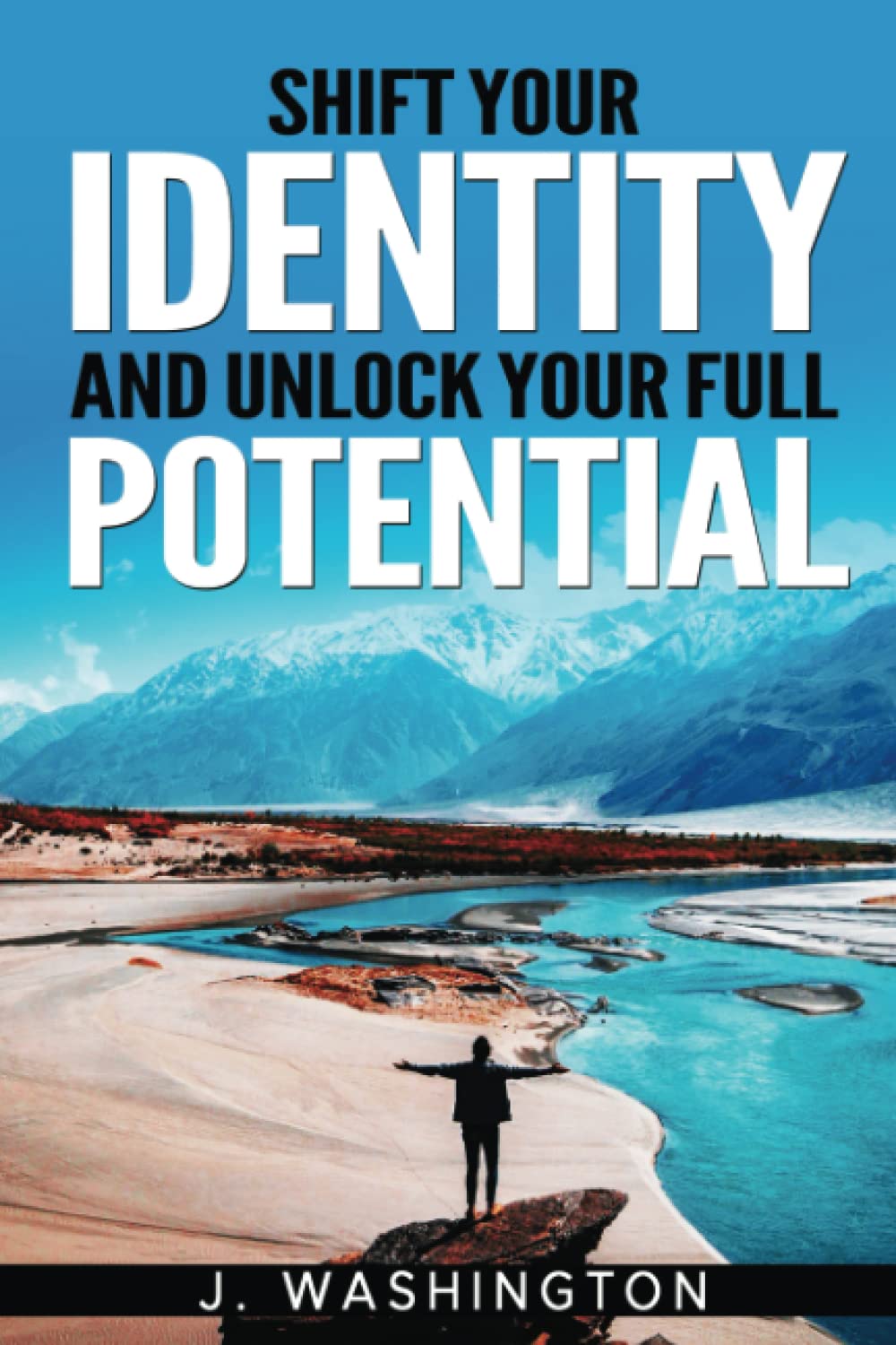 SHIFT YOUR IDENTITY AND UNLOCK YOUR FULL POTENTIAL: A GUIDE TO OVERCOME LIMITING BELIEFS AND LIVE YOUR MOST FULFILLING LIFE Health, Nutrition & Fitness