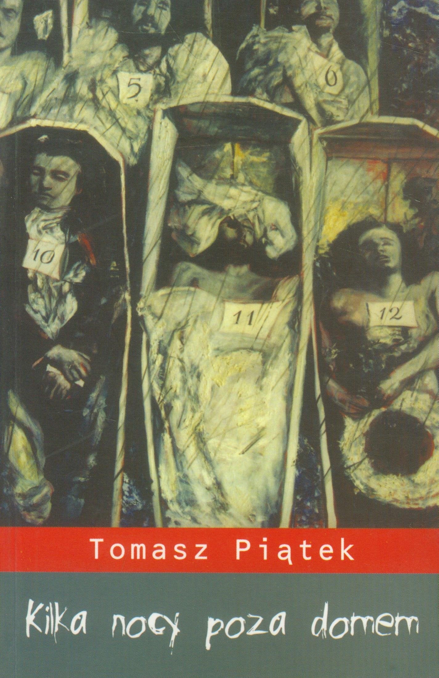 Piatek, T: Kilka nocy poza domem Contemporary literature