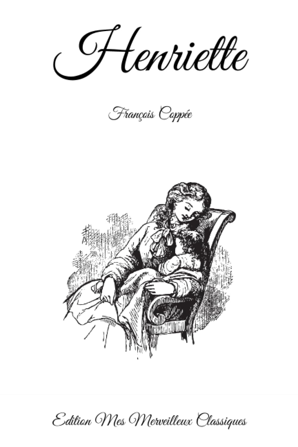 Henriette: Edition Mes Merveilleux Classiques book