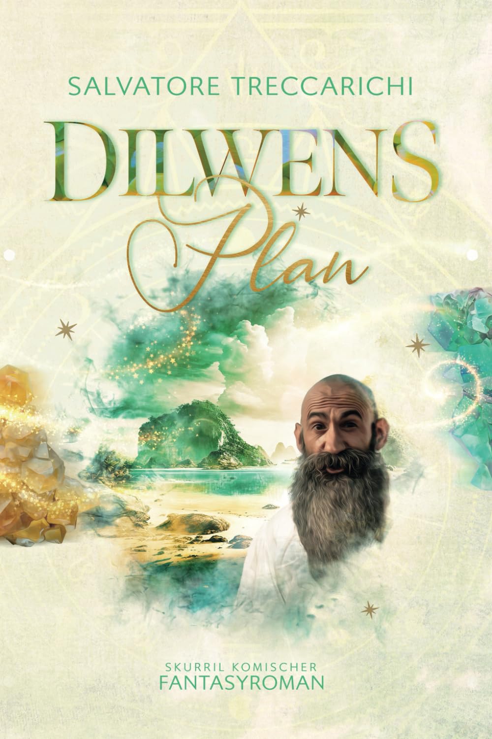 Dilwens Plan: Skurril komischer Fantasyroman Humour & Satire