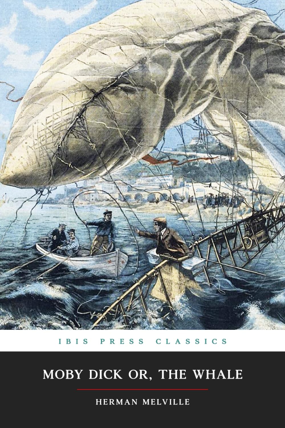 Moby-Dick: or the Whale: Original 1851 Classic Edition (Annotated) Classics