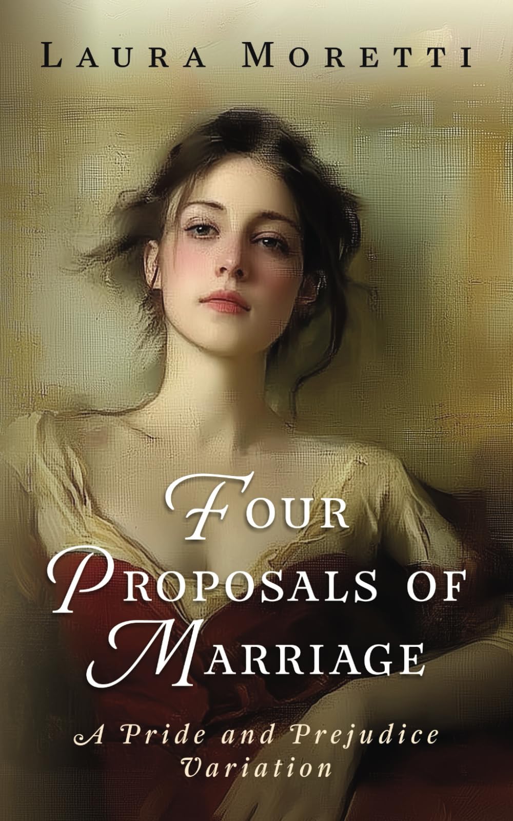 Four Proposals of Marriage: A Pride and Prejudice Variation book