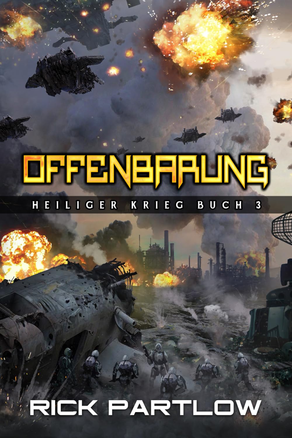 Offenbarung: Eine militärische Science-Fiction-Serie (Heiliger Krieg, Band 3) Action & Adventure