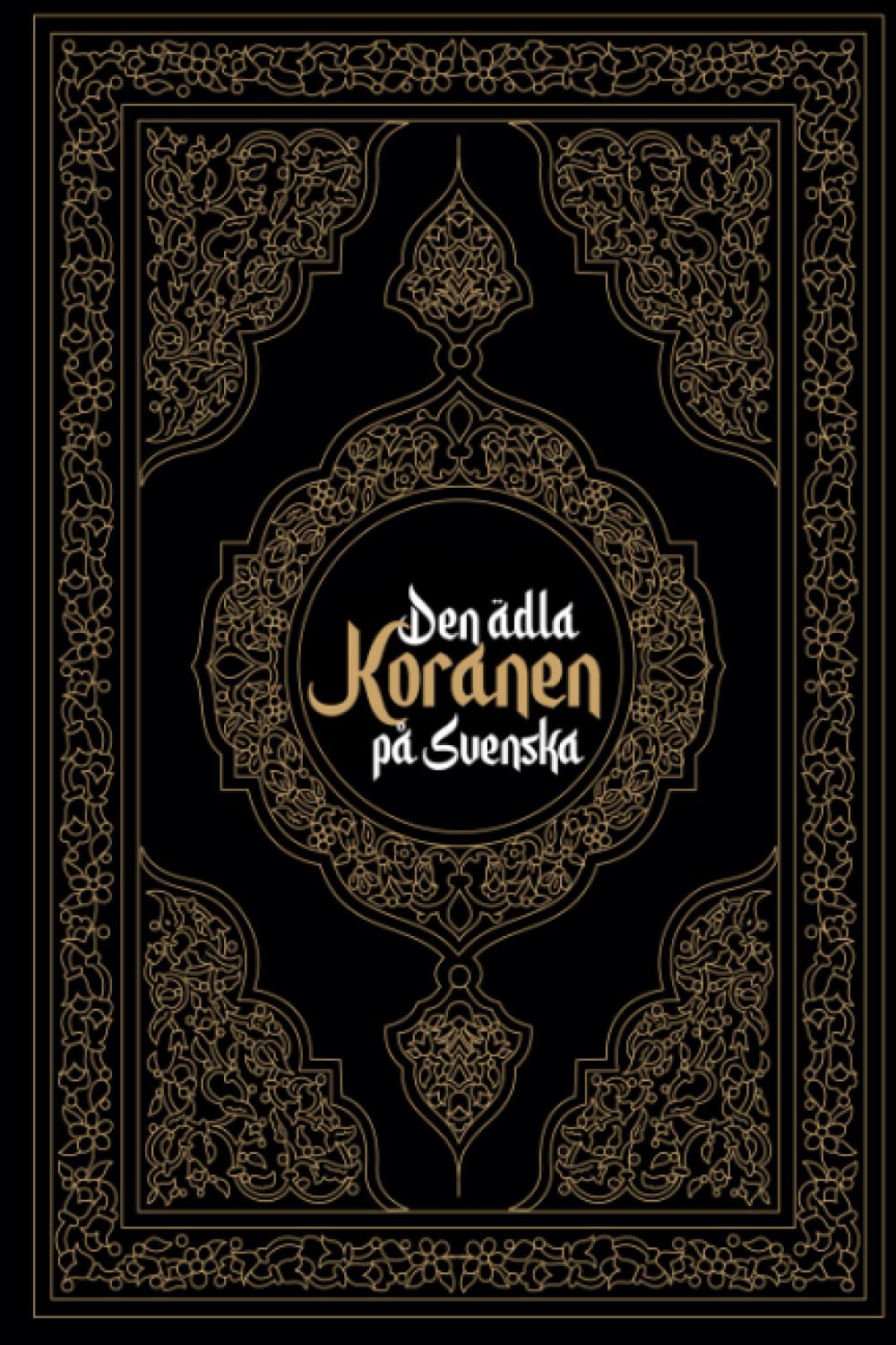 Koranen Svenska: Den ädla Koranen på Svenska book