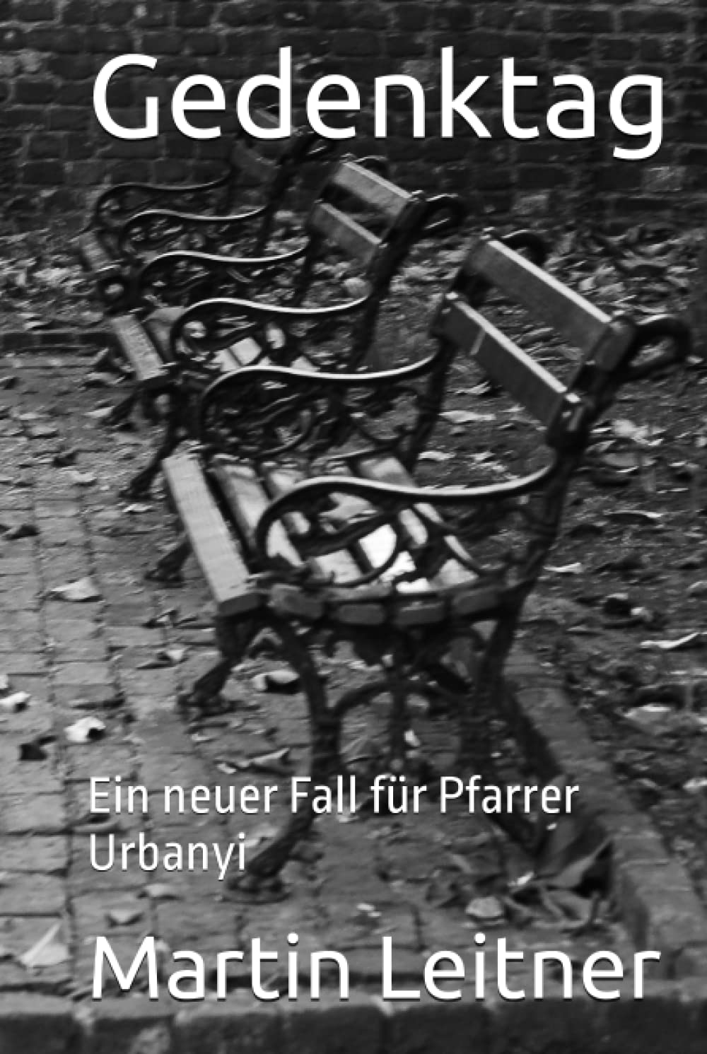 Gedenktag: Ein neuer Fall für Pfarrer Urbanyi Cosy Mystery & Humour