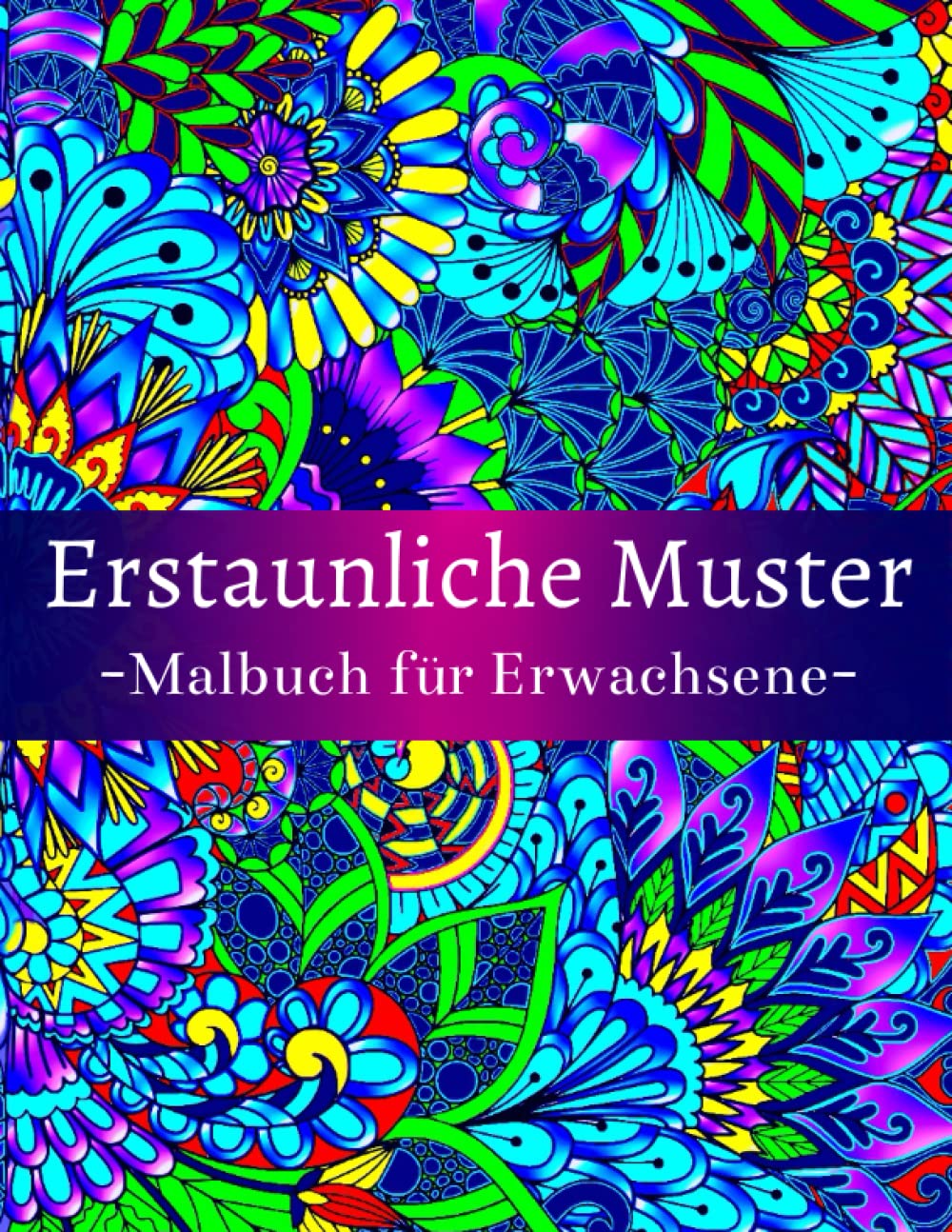 Erstaunliche Muster Malbuch für Erwachsene: Mit 54 schönen und entspannenden Musterdesigns für Stressabbau und Entspannung, mit Blumen- und Mandala-Mustern. Sports Books
