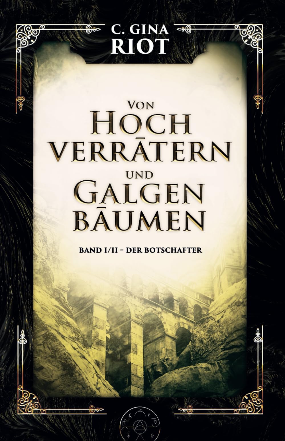 Von Hochverrätern und Galgenbäumen: Band I/II - Der Botschafter book