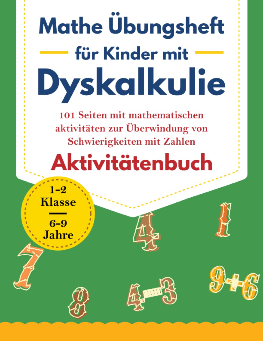 Mathe Übungsheft für Kinder mit Dyskalkulie: Ein Ressourcen-Toolkit-Buch mit 101 Seiten mathematischer Aktivitäten zur Überwindung von Schwierigkeiten ... Zahlen und mehr (1-2 Klasse Mathe Übungsheft) Education & Training