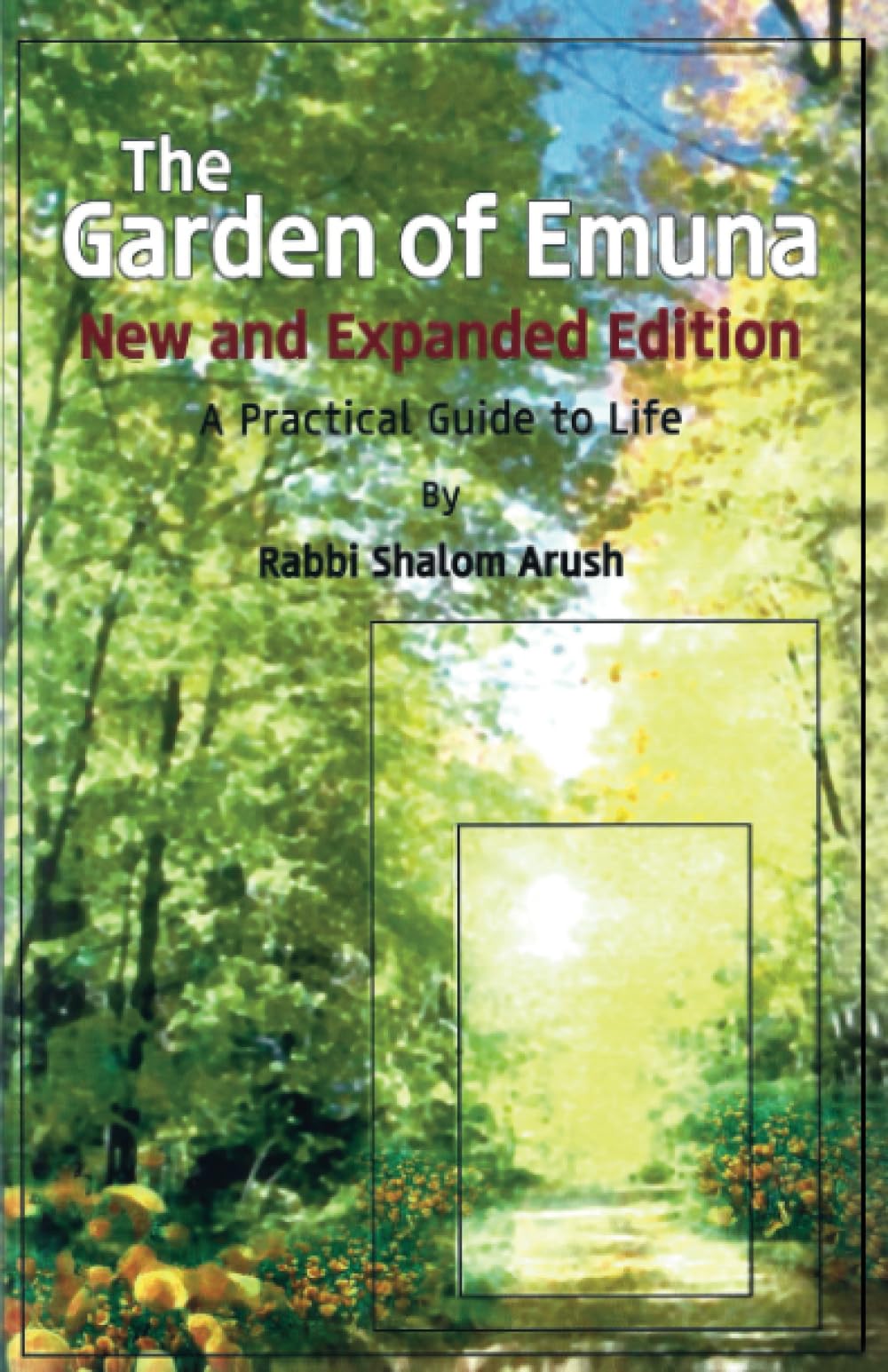 The Garden of Emuna: A practical guide to life book
