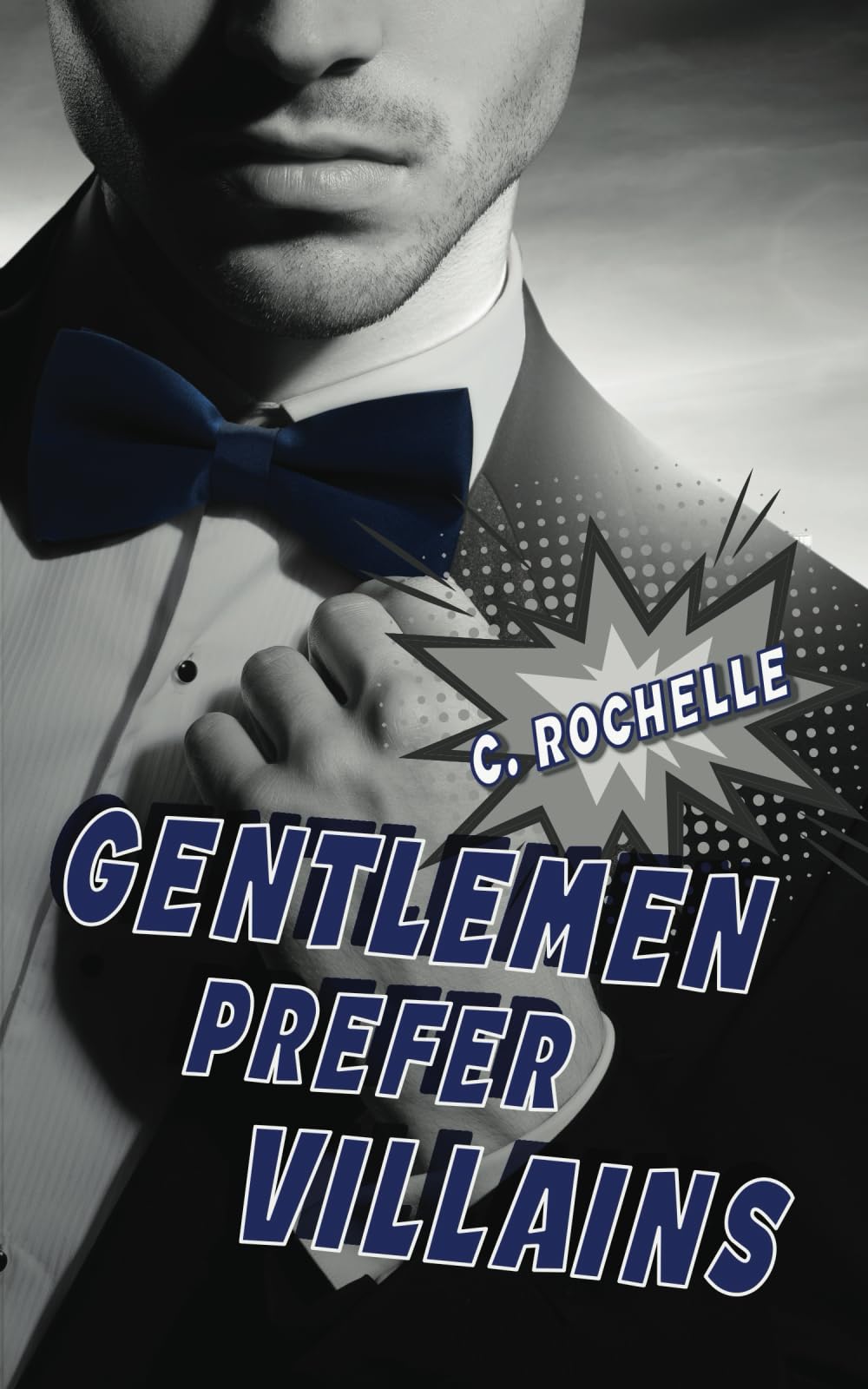 Gentlemen Prefer Villains: A Supervillain/Normie MM Romance (Villainous Things, Band 2) LGBTQ+