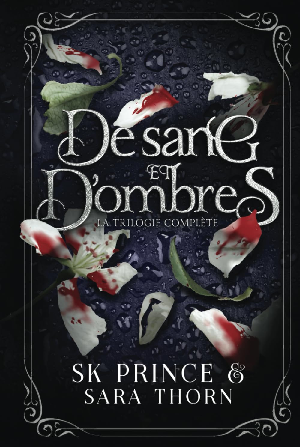 De sang et d'ombres: la trilogie complète book