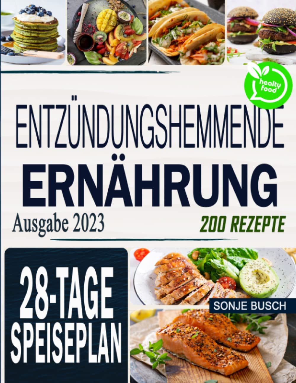 Entzündungshemmende Ernährung: Entgiften und verjüngen Sie Ihren Körper und stärken Sie Ihr Immunsystem mit schnellen und einfachen Rezepten. Abnehmen mit diesem 28-Tage-Diätplan Medicine