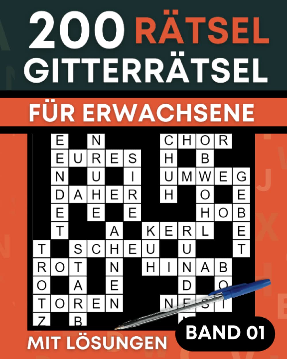 Gitterrätsel für Erwachsene: Rätselbuch für Erwachsene mit 200 Kreuzgitter Rätsel mit Lösungen - Band 1 book