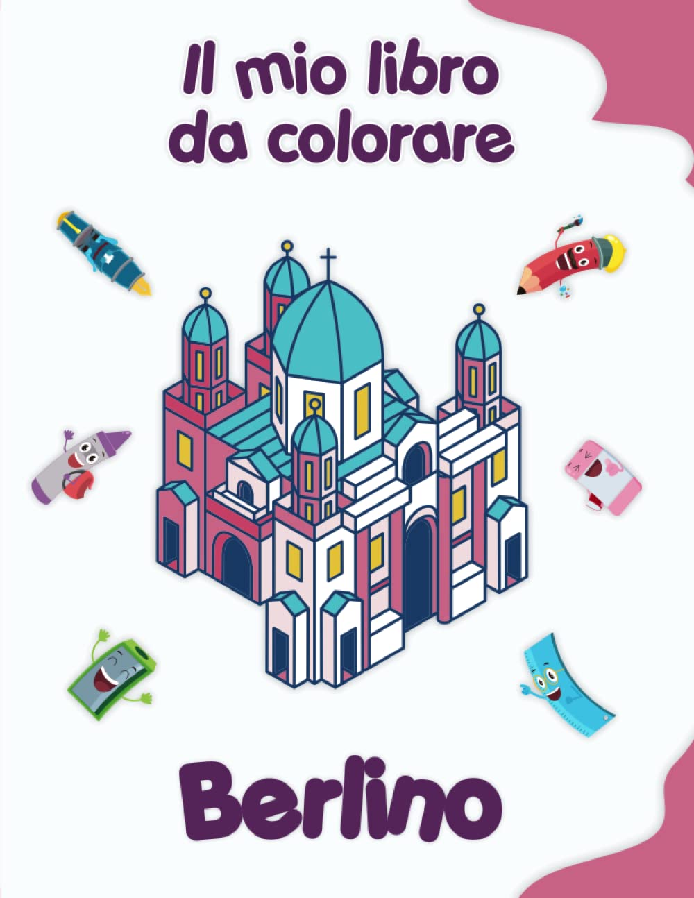 Il mio libro da colorare su Berlino: Disegni da colorare di animali, paesaggi e personaggi. Bambini 4-8 anni Tiptoi & Games