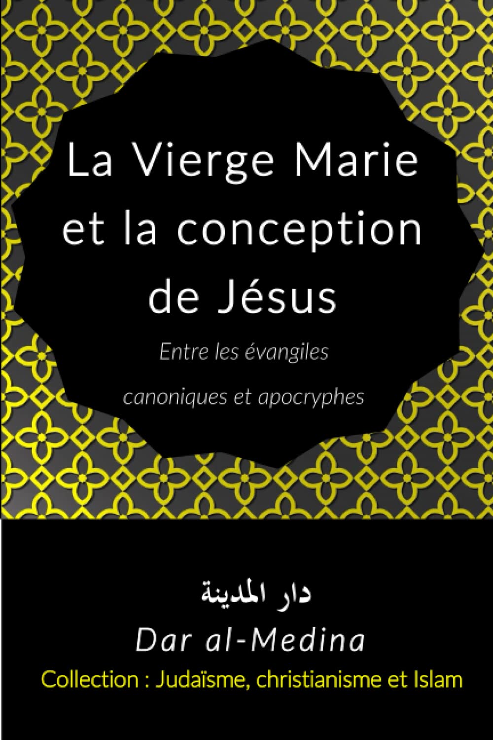 La Vierge Marie et la conception de Jésus: Entre les évangiles canoniques et apocryphes book