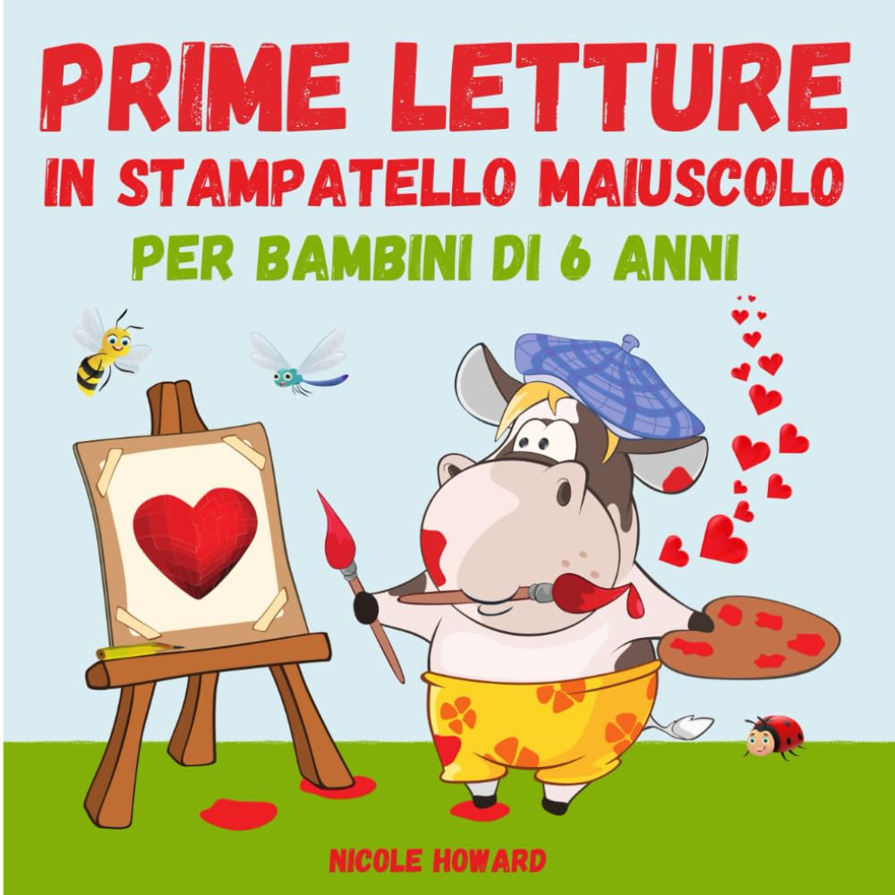 Prime letture in stampatello maiuscolo per bambini di 6 anni.: Cinque dolcissimi racconti per accompagnare i bambini nel magico mondo della lettura. Study Guides