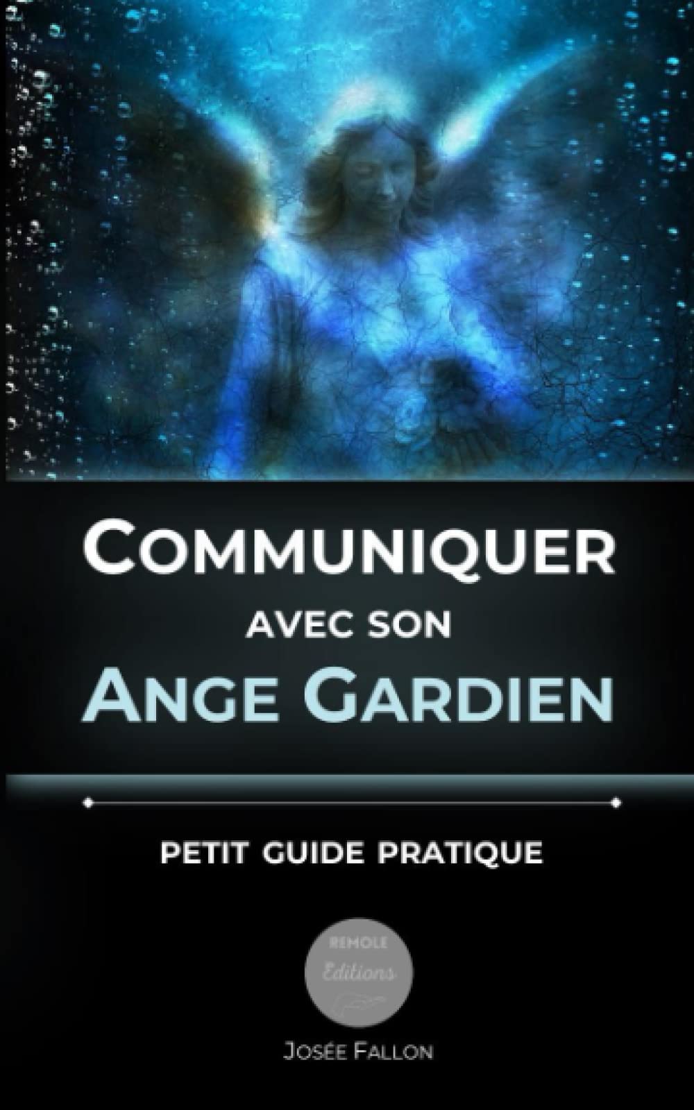 Communiquer avec son Ange Gardien : petit guide pratique book