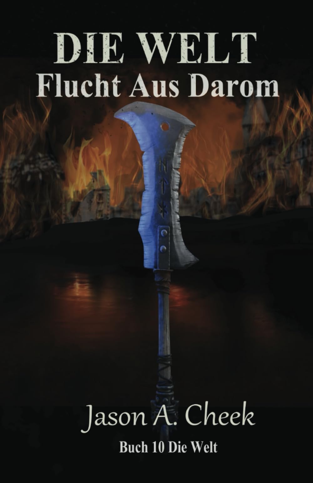 Flucht Aus Darom: Eine LitRPG- und GameLit-Serie (Die WELT Buch 10) Classics