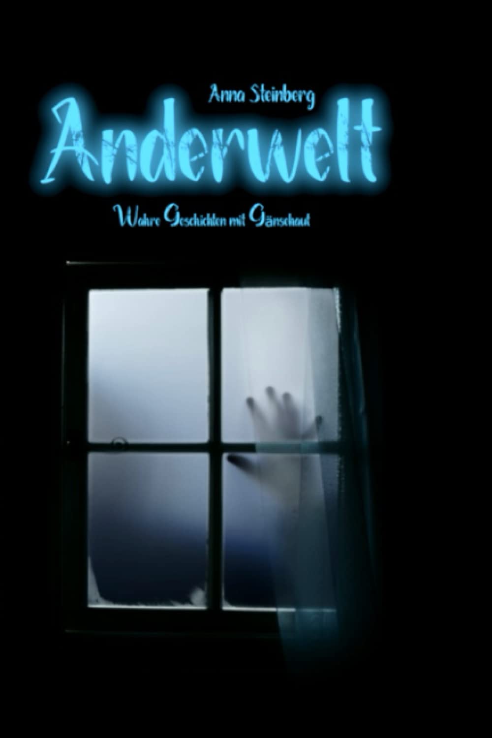 Anderwelt: Wahre Geschichten mit Gänsehaut Horror & Mystery