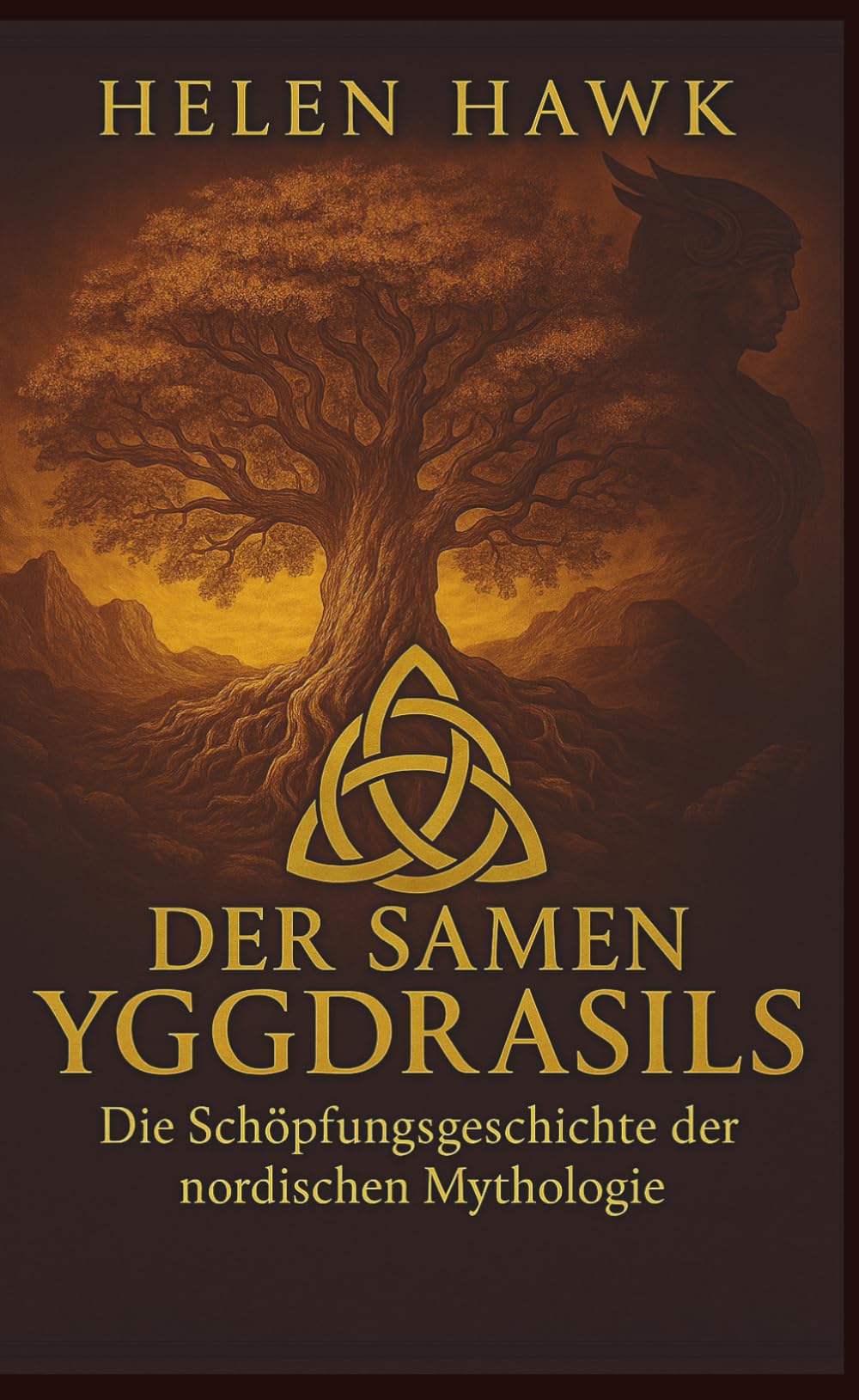 Der Samen Yggdrasils - Die Schöpfungsgeschichte der nordischen Mythologie: Prequel zur Walküren-Saga Fairy Tales & Legends