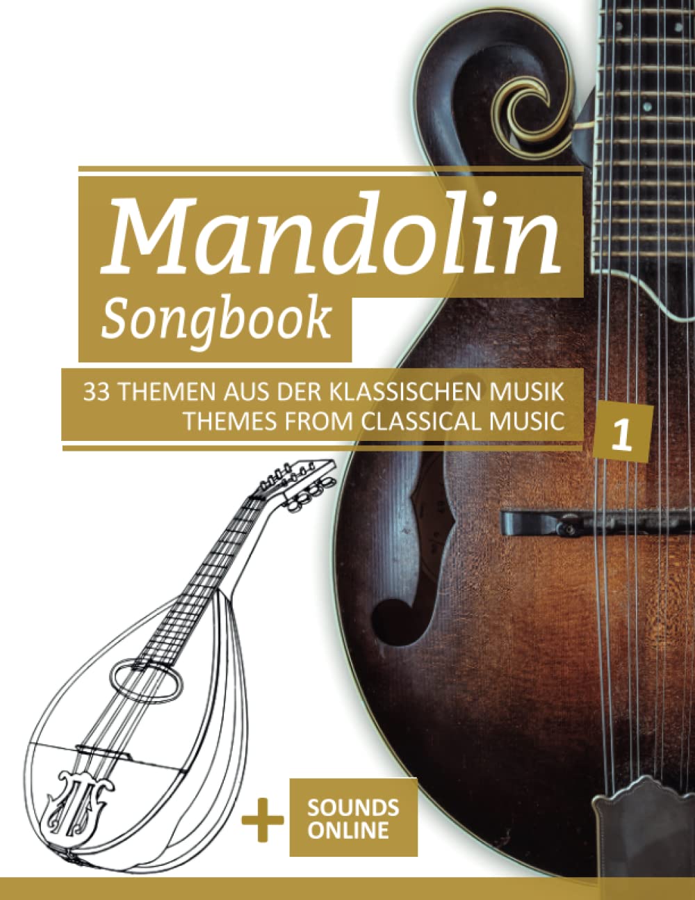 Mandolin Songbook - 33 Themen aus der Klassischen Musik / Themes from Classical Music - 1: + Sounds online (Mandolin Songbooks, Band 11) Sheet Music