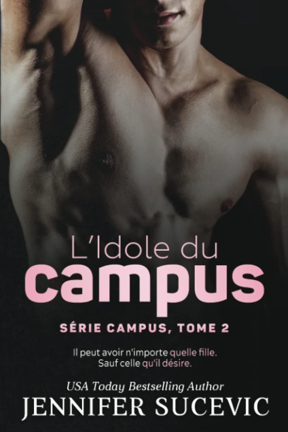 L’Idole du campus (Série Campus, tome 2): Romance sportive entre haine et amour Contemporary Romance