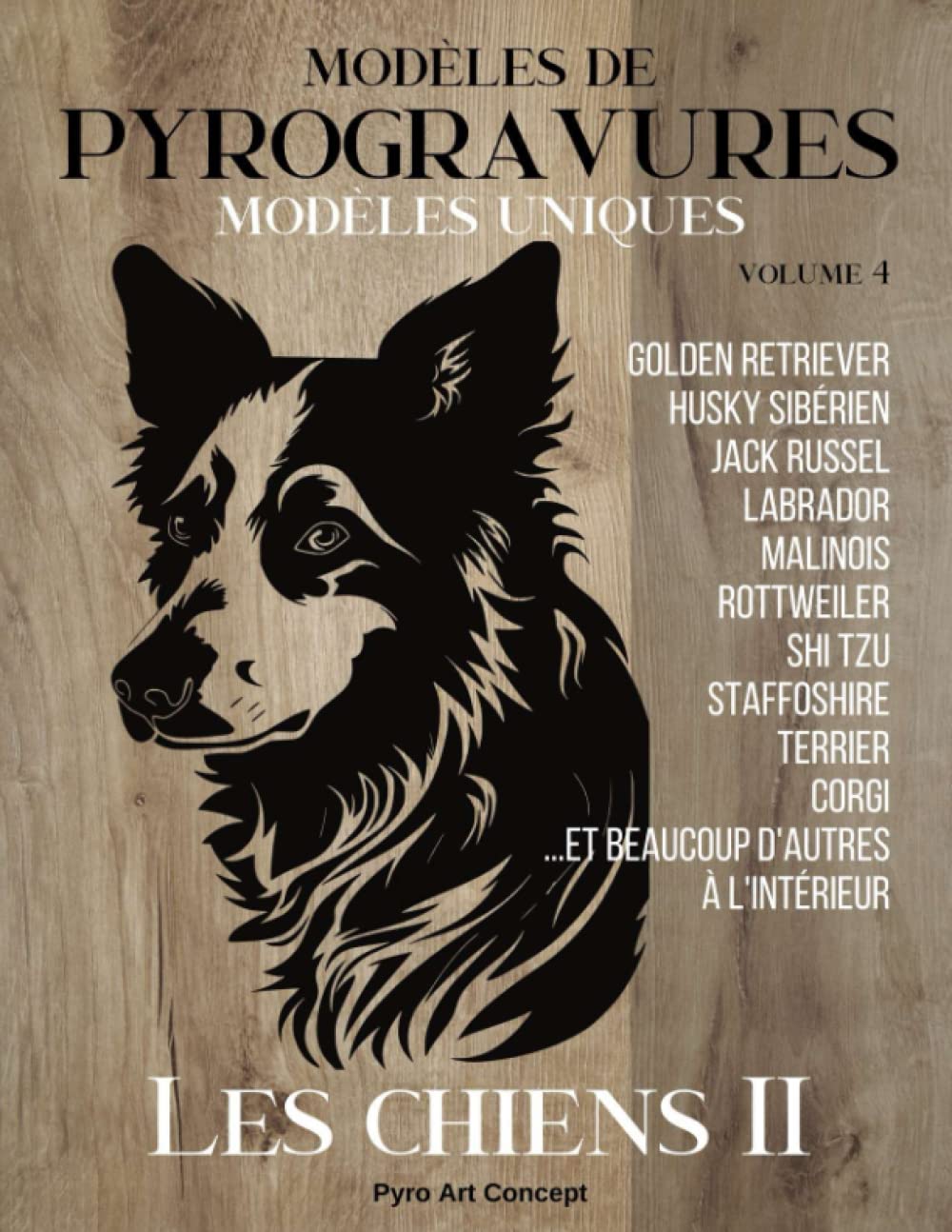 MODÈLES DE PYROGRAVURES - les chiens 2: Une collection de designs uniques pour les passionnés du travail du bois. Reproduisez ou inspirez-vous de nos superbes illustrations Hobbies & Crafts