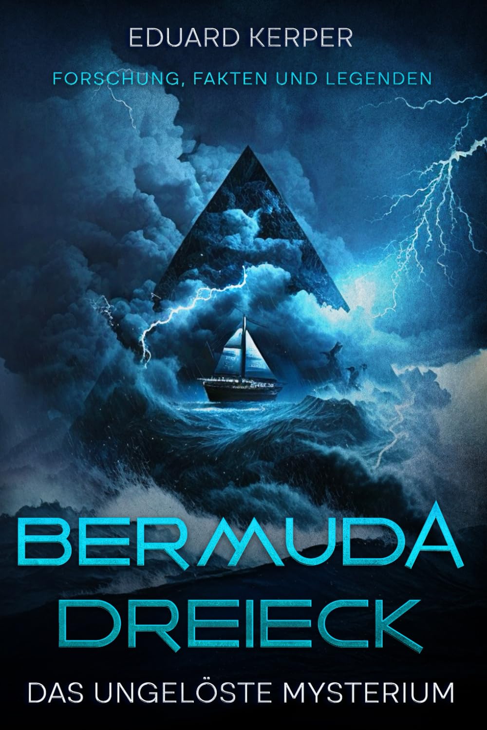 Bermuda-Dreieck – Das ungelöste Mysterium: Forschung, Fakten und Legenden Geology & Geography