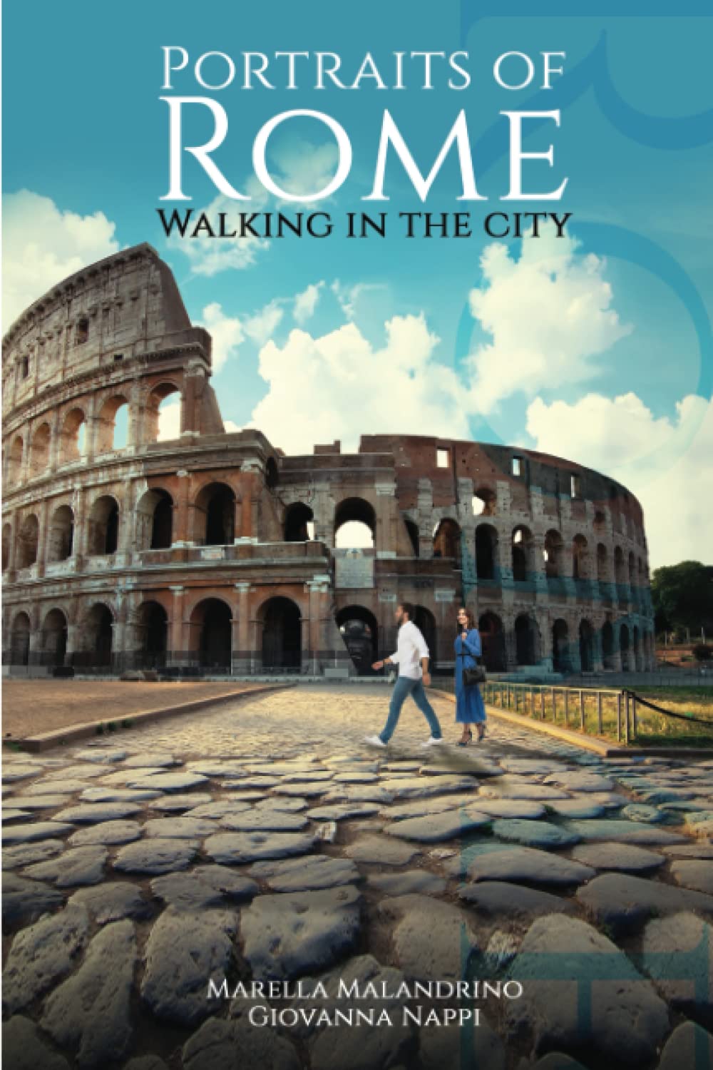 PORTRAITS OF ROME: Walking in the city Travel Books