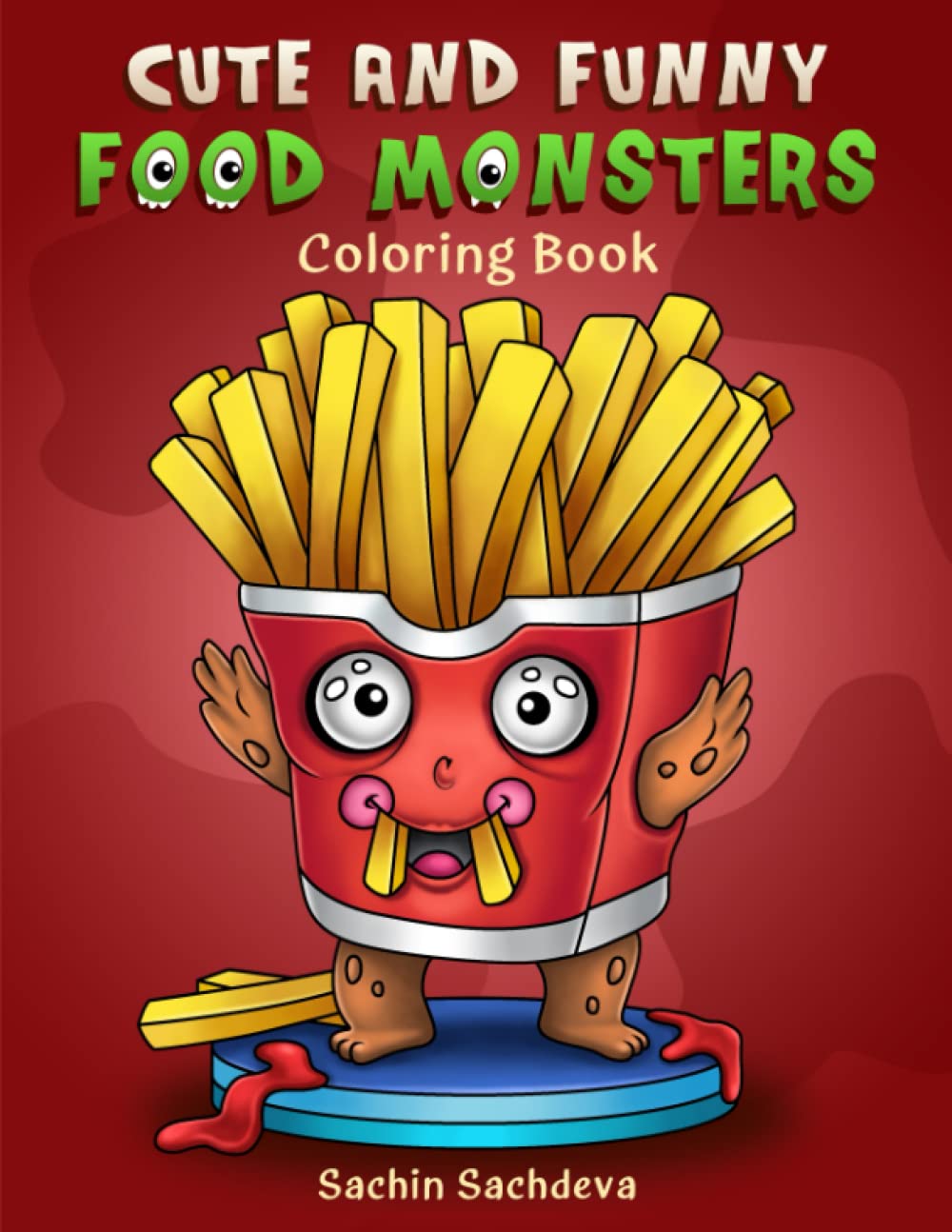 Cute and Funny Food Monsters: Coloring Book for Kids, Teens and Adults for fun and relaxation Hobbies & Crafts