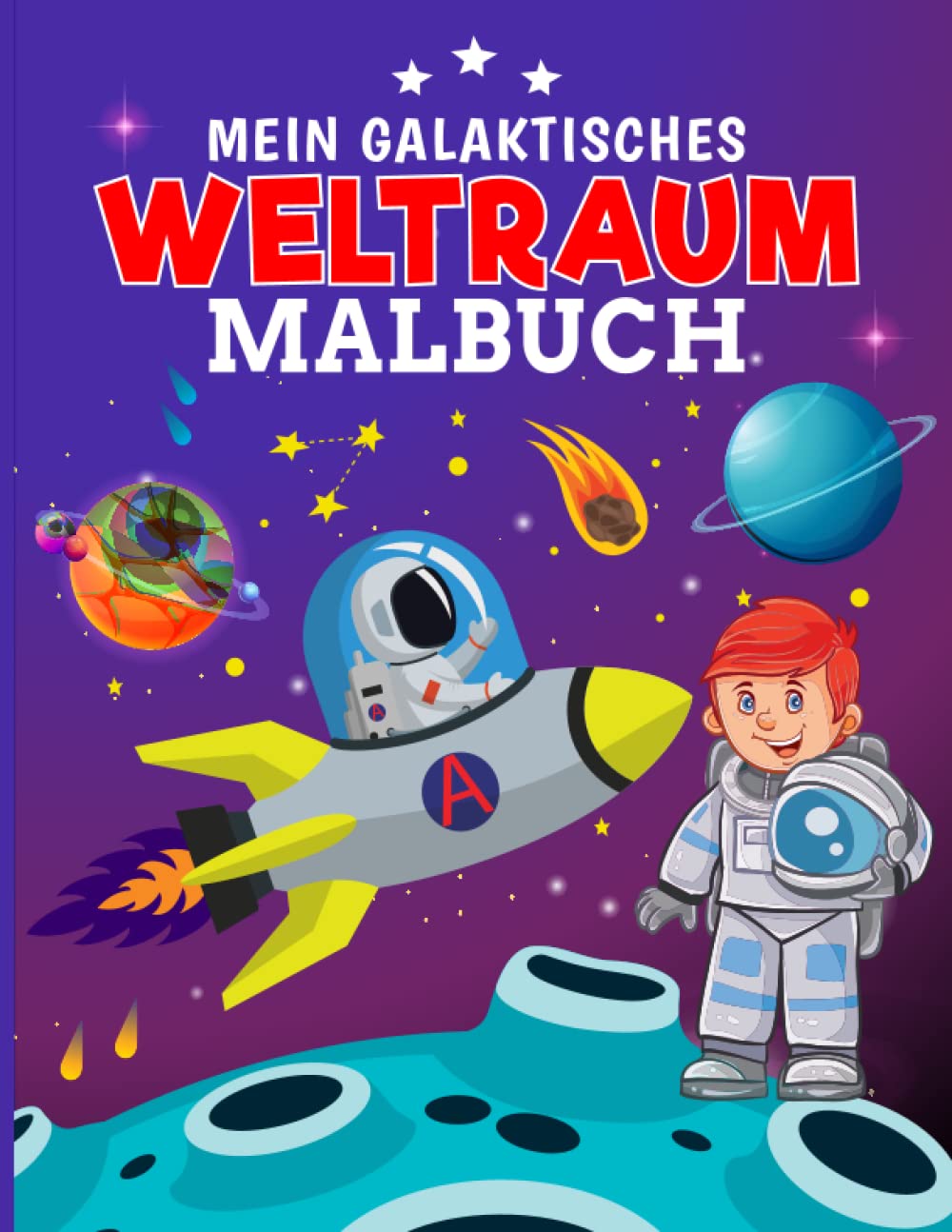 Mein galaktisches Weltraum Malbuch: Erforsche gemeinsam mit uns Astronauten, Raketen, Planeten, das Sonnensystem und vieles mehr. Wunderschönes Weltraum Buch für Kinder zum Ausmalen. Tiptoi & Games