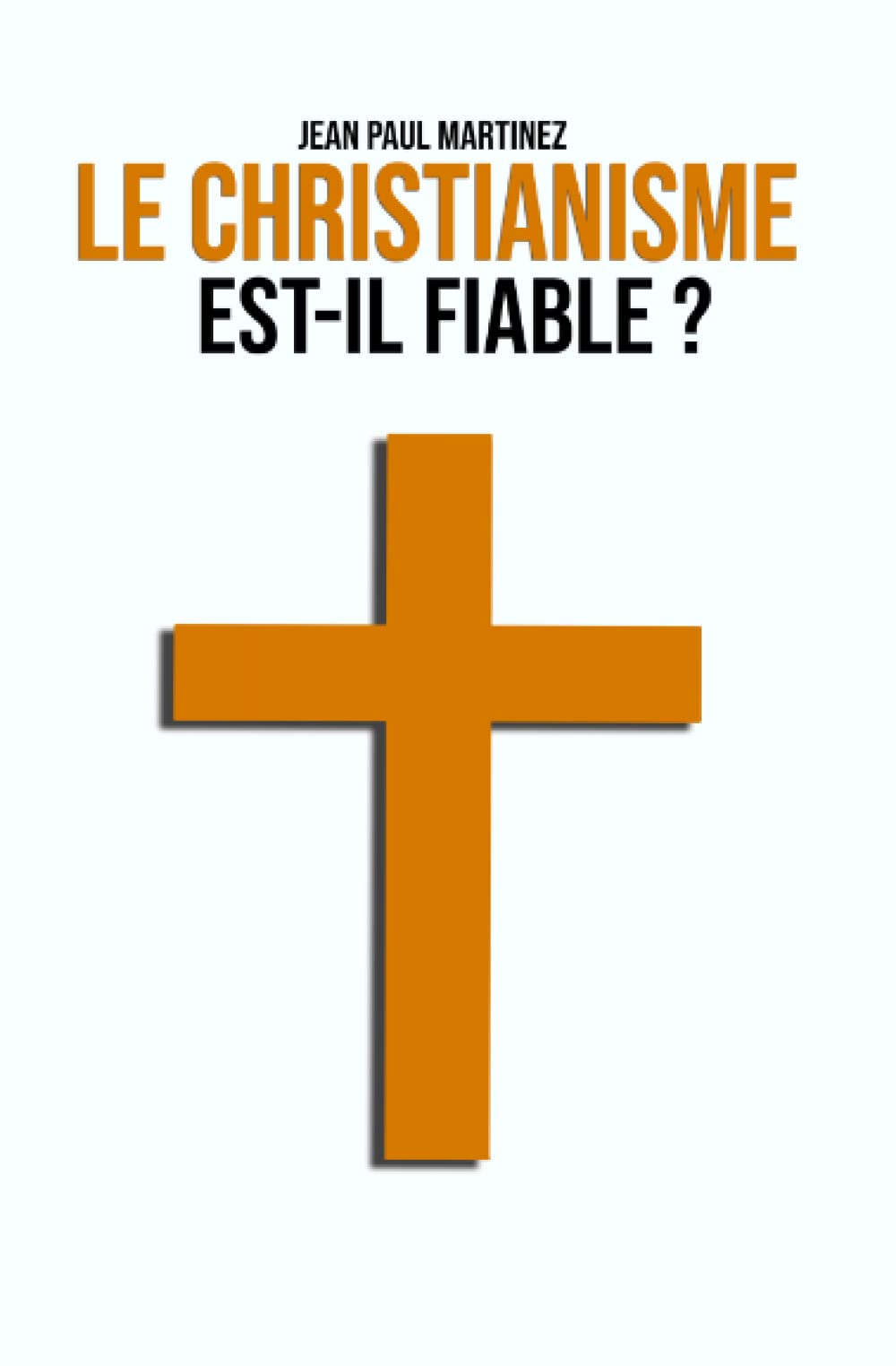 Le christianisme est-il fiable ?: Toutes les preuves concernant la fiabilité du christianisme book