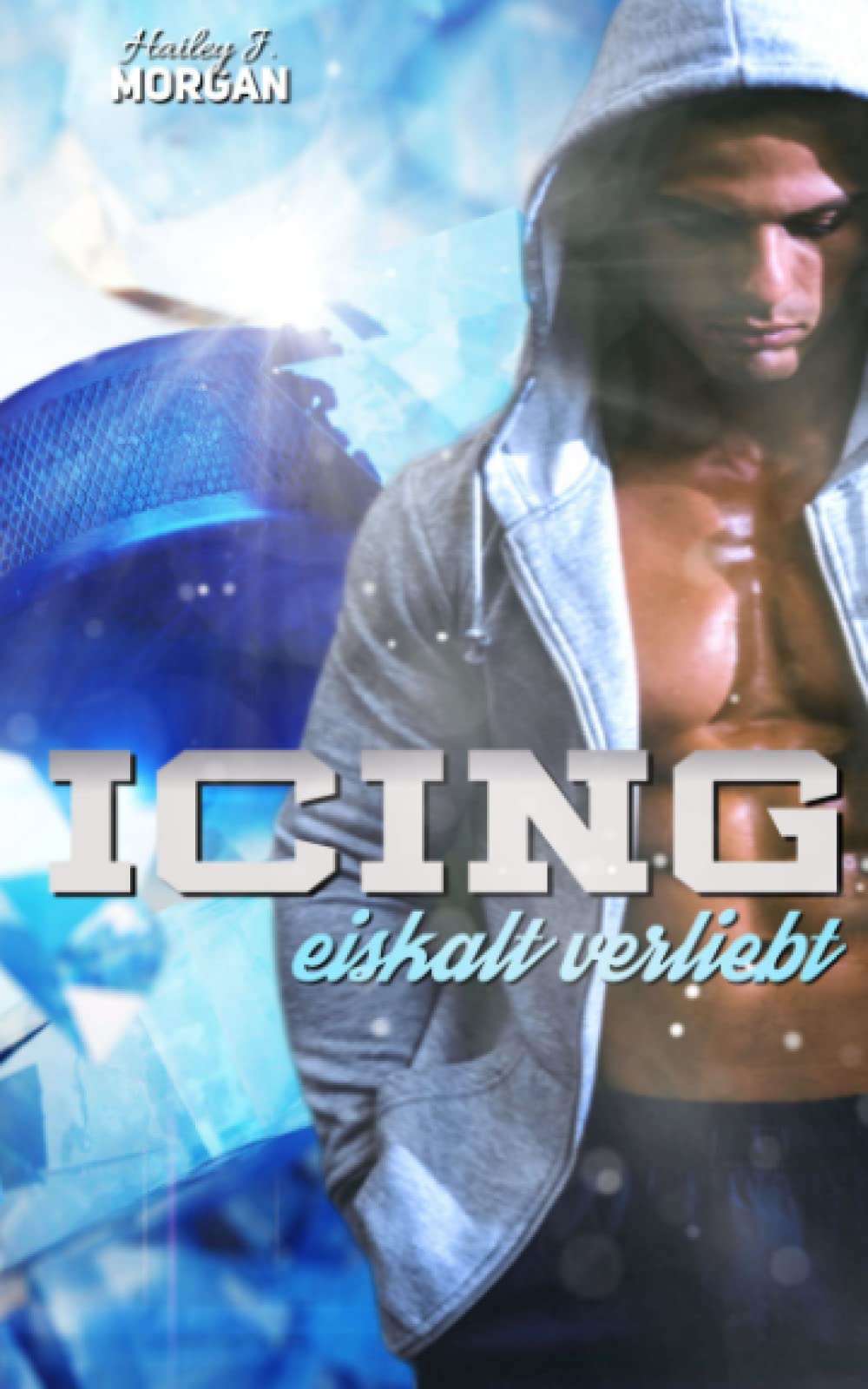 Icing: eiskalt verliebt (Blue-Rebels-Eishockey, Band 2) Contemporary literature Books