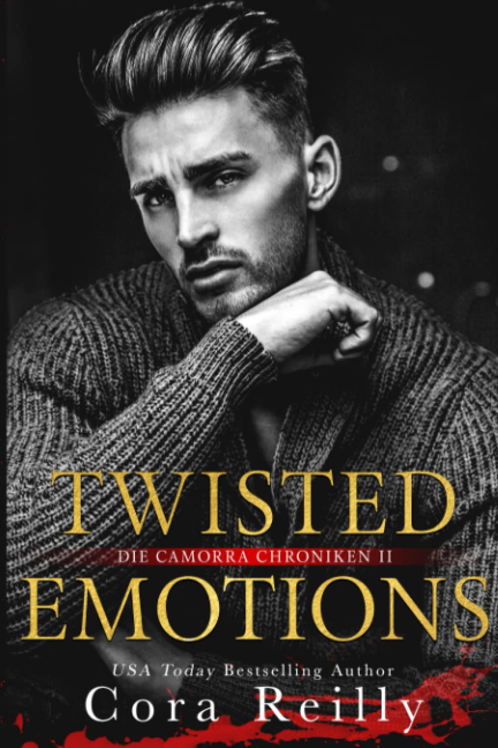 Twisted Emotions - eine dunkle Mafia Romanze (Camorra Chroniken, Band 2) Contemporary literature
