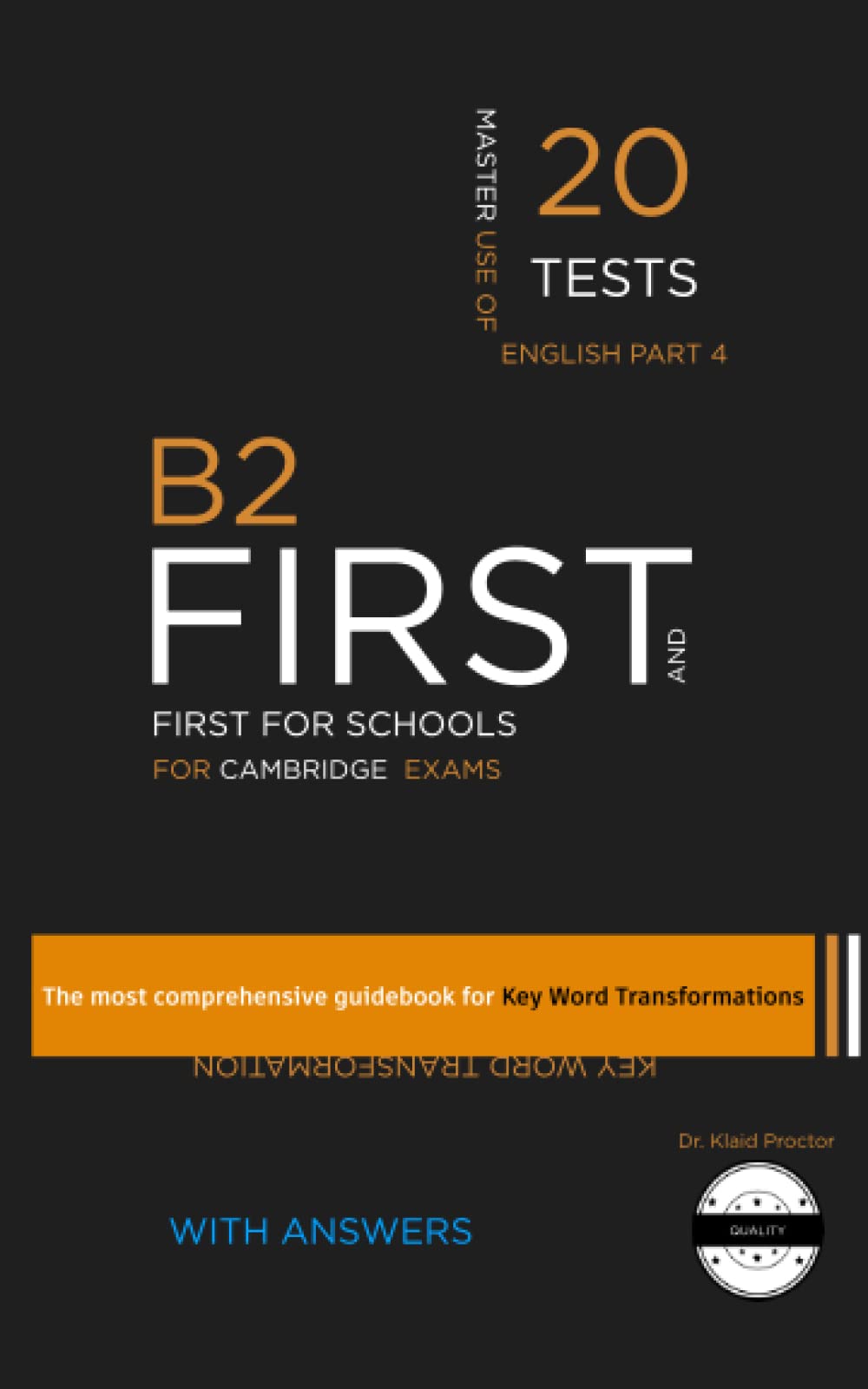 B2 FIRST (Key Word Transformation): 20 Practice Tests for the Cambridge exam book