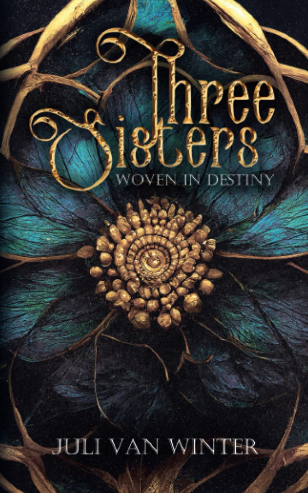 Three Sisters: Woven in Destiny (Schicksalsschwestern Dilogie, Band 1) Suspense & Thrillers