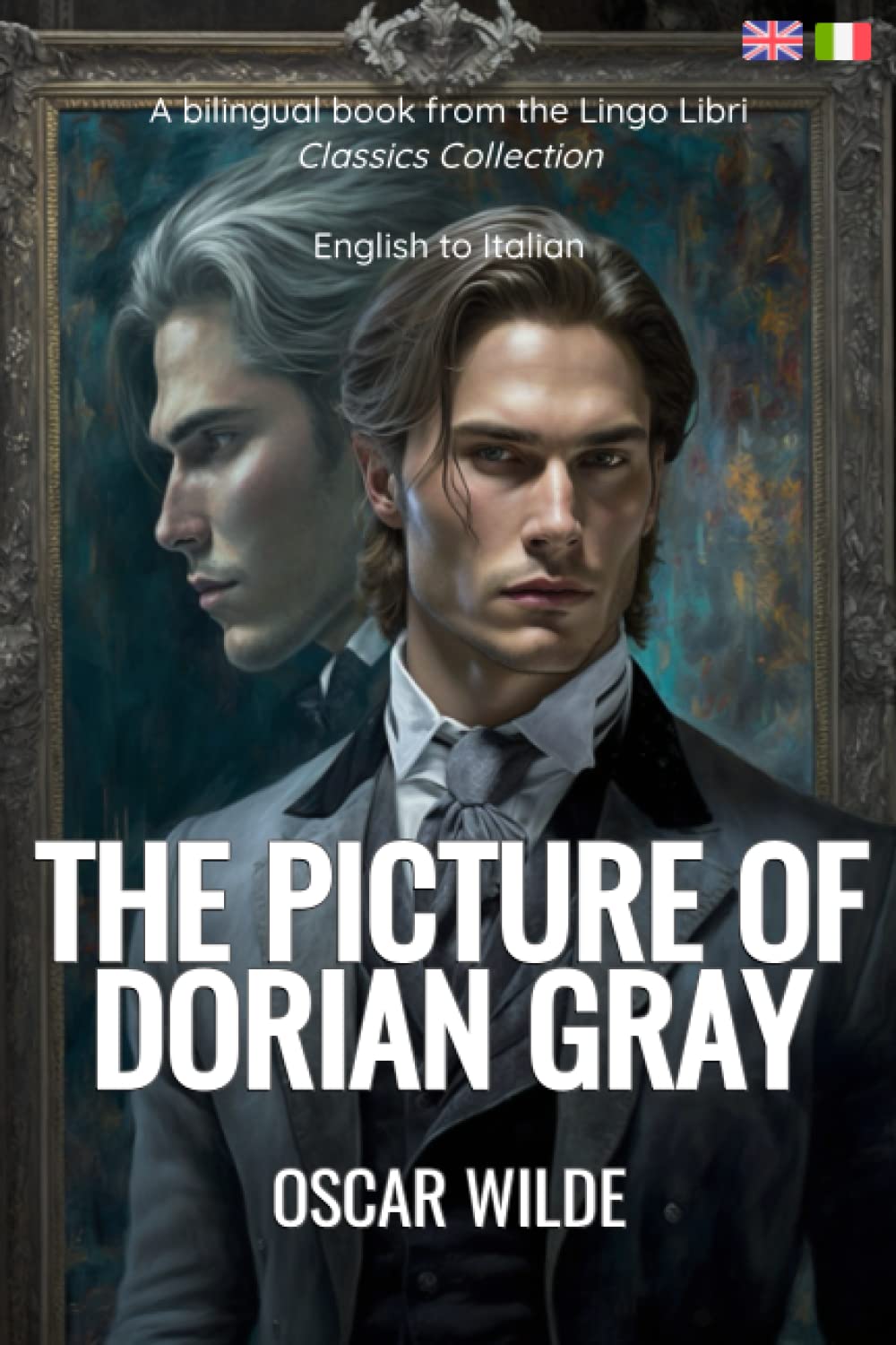 The Picture of Dorian Gray (Translated): English - Italian Bilingual Edition Foreign Languages ​​& Dictionaries